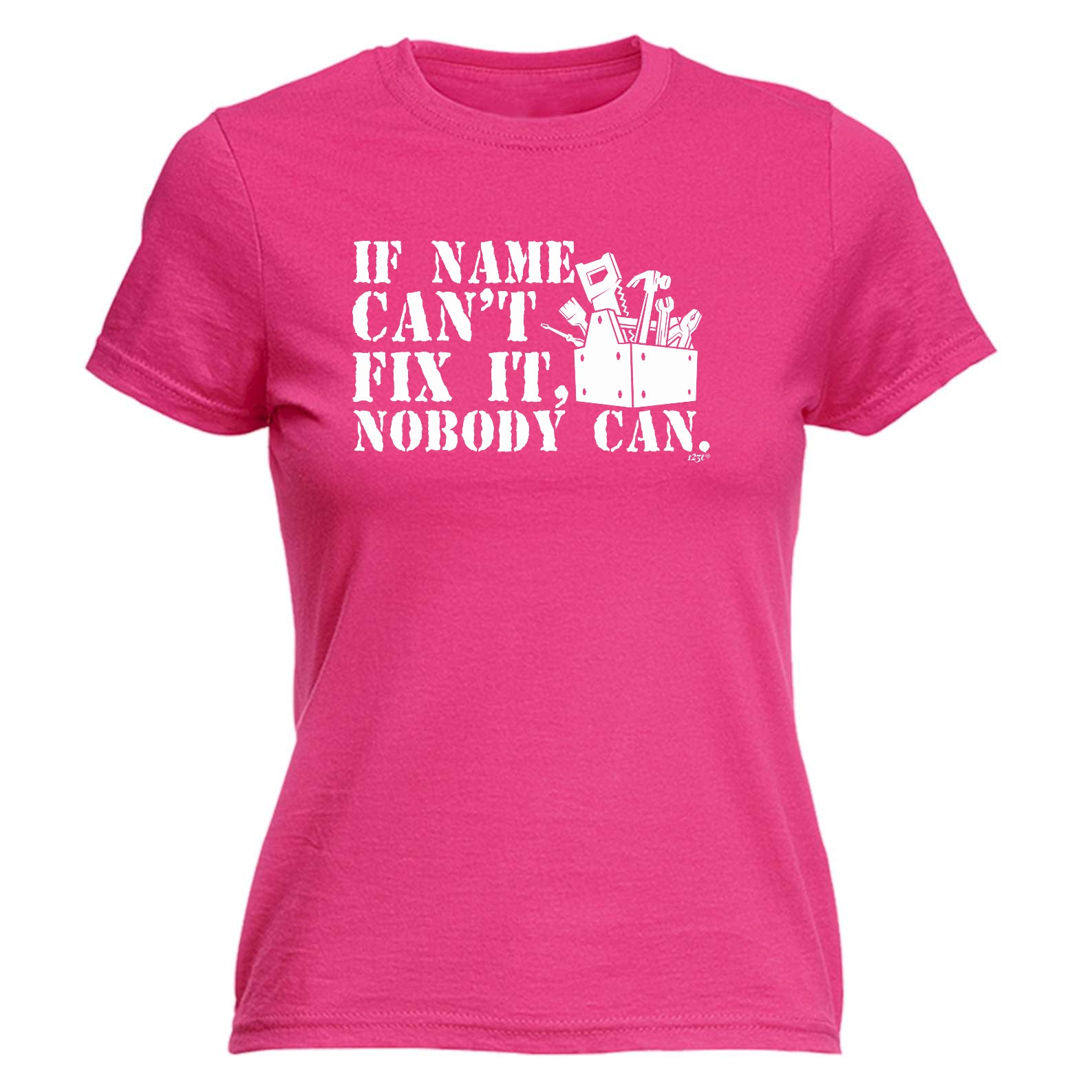 If Name Cant Fix It - Funny Womens T-Shirt Tshirt