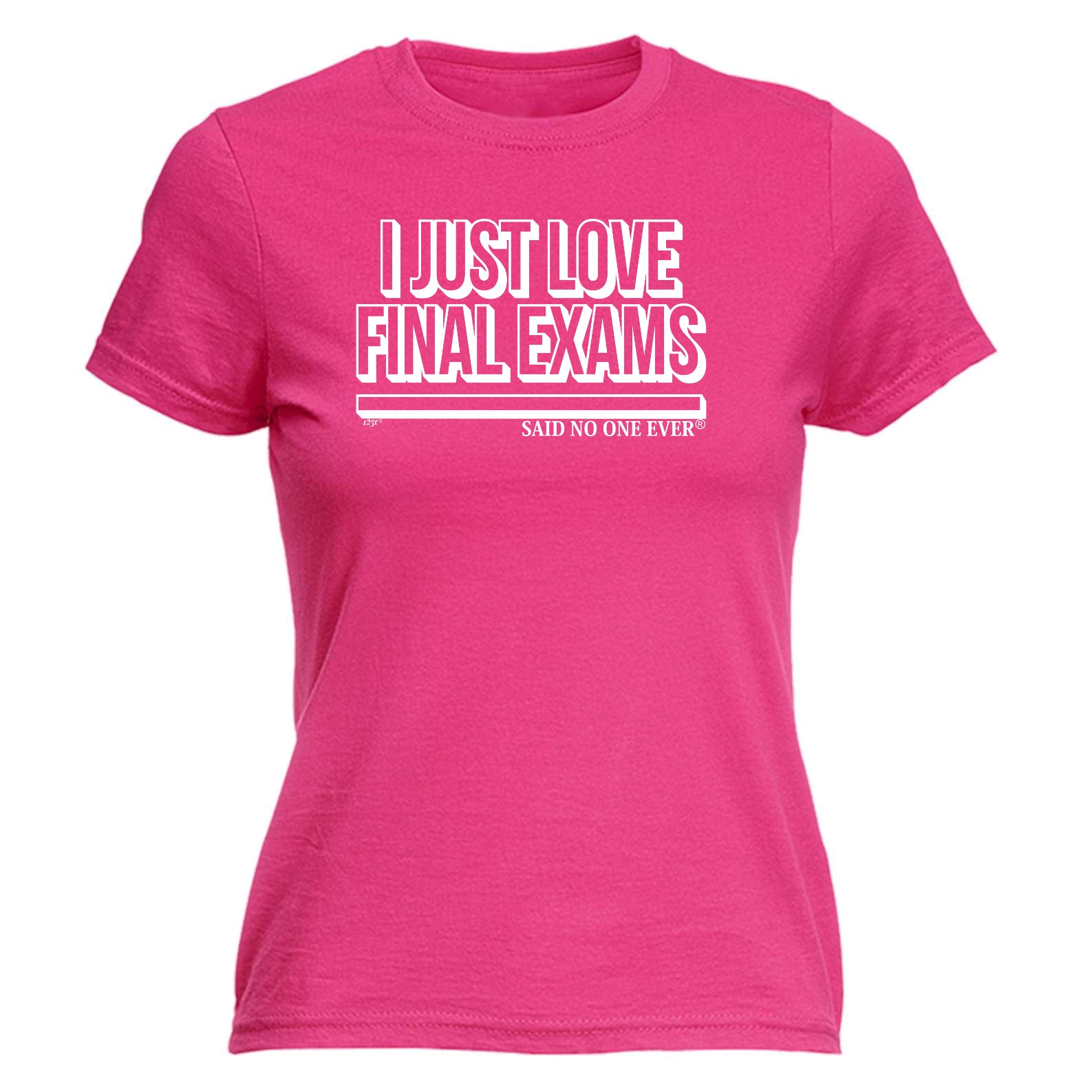 Dont Just Love Final Exams Snoe - Funny Womens T-Shirt Tshirt