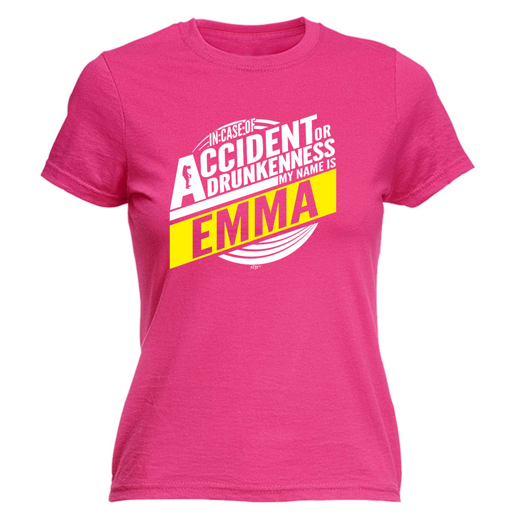 In Case Of Accident Or Drunkenness Emma - Funny Womens T-Shirt Tshirt