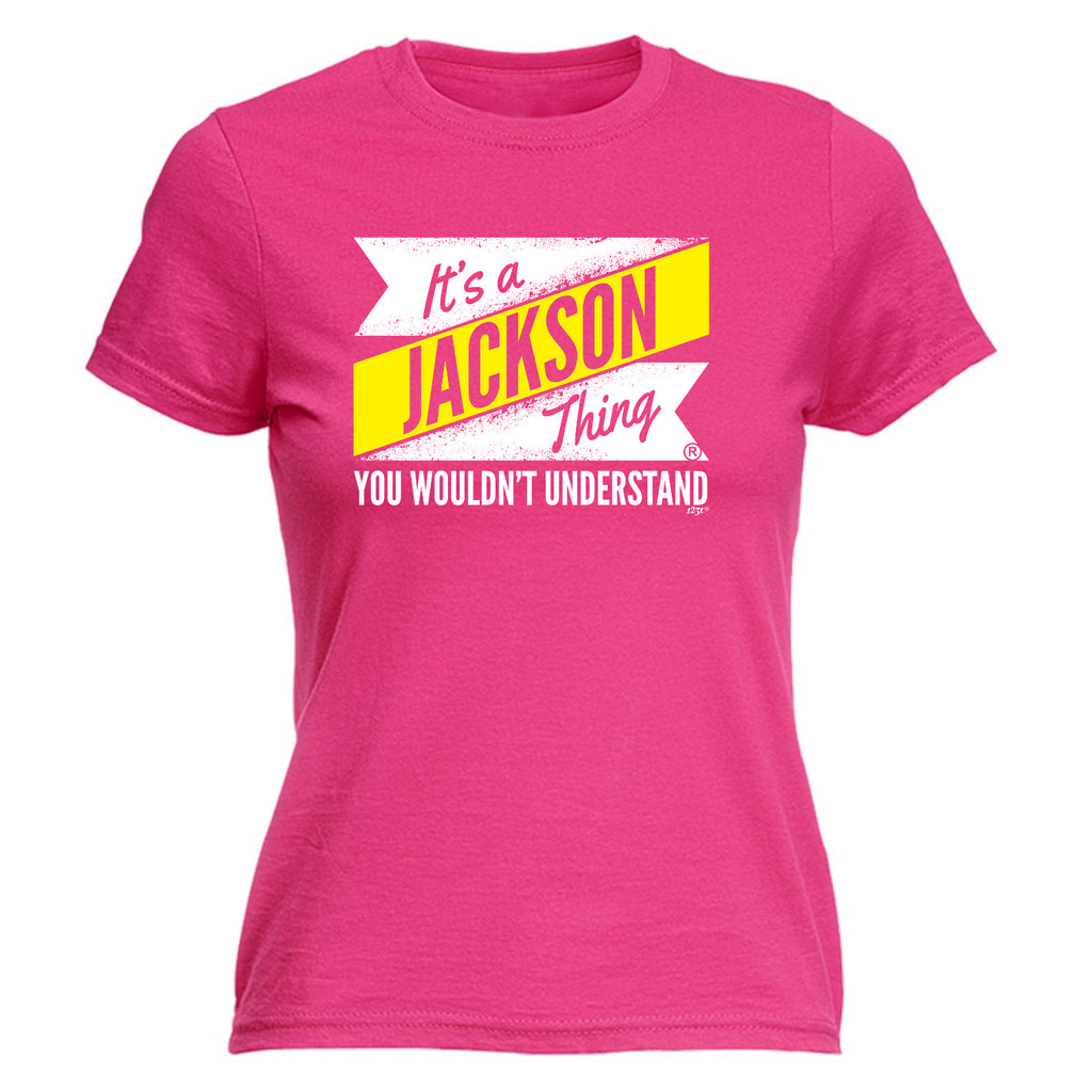Jackson V2 Surname Thing - Funny Womens T-Shirt Tshirt