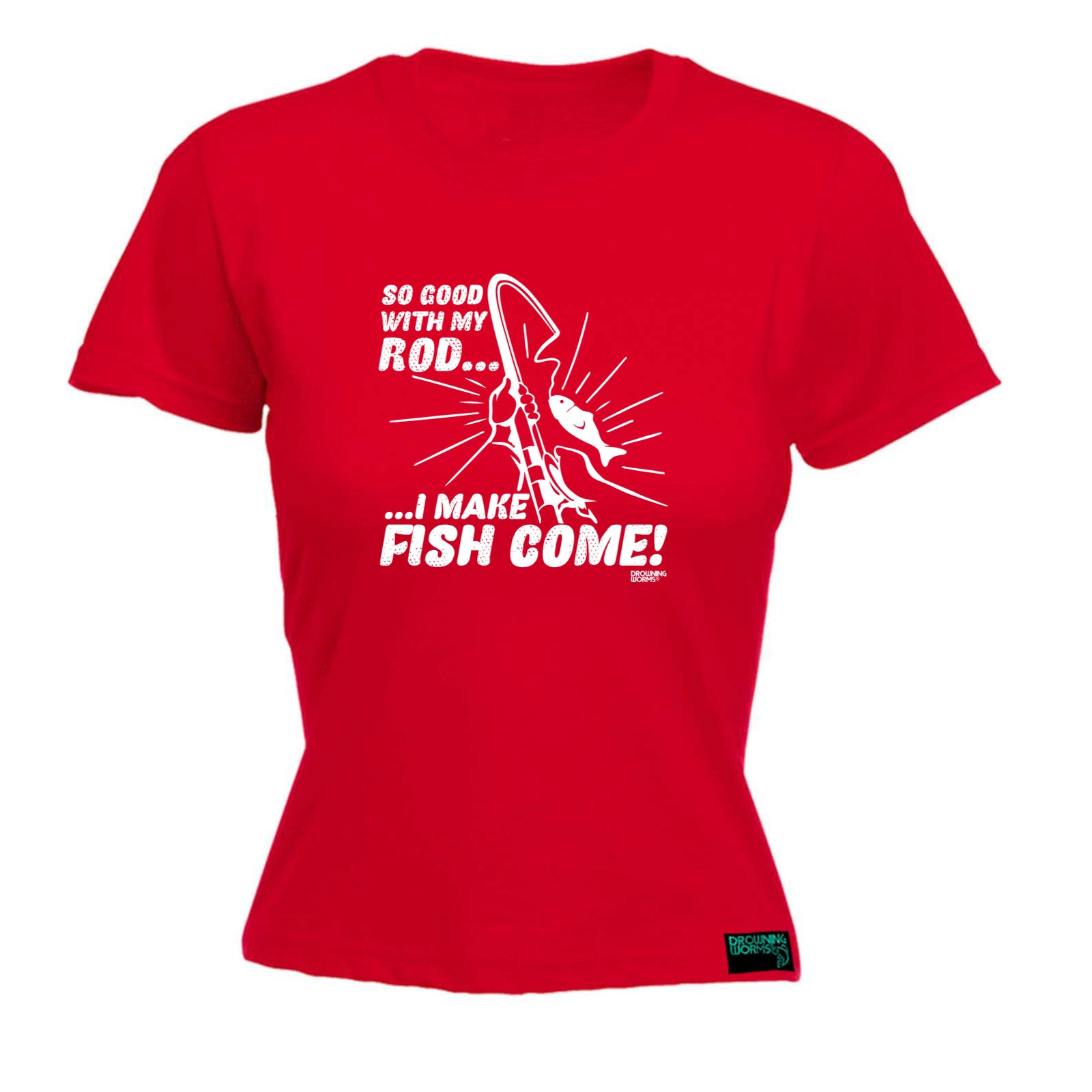 Dw So Good With My Rod - Funny Womens T-Shirt Tshirt