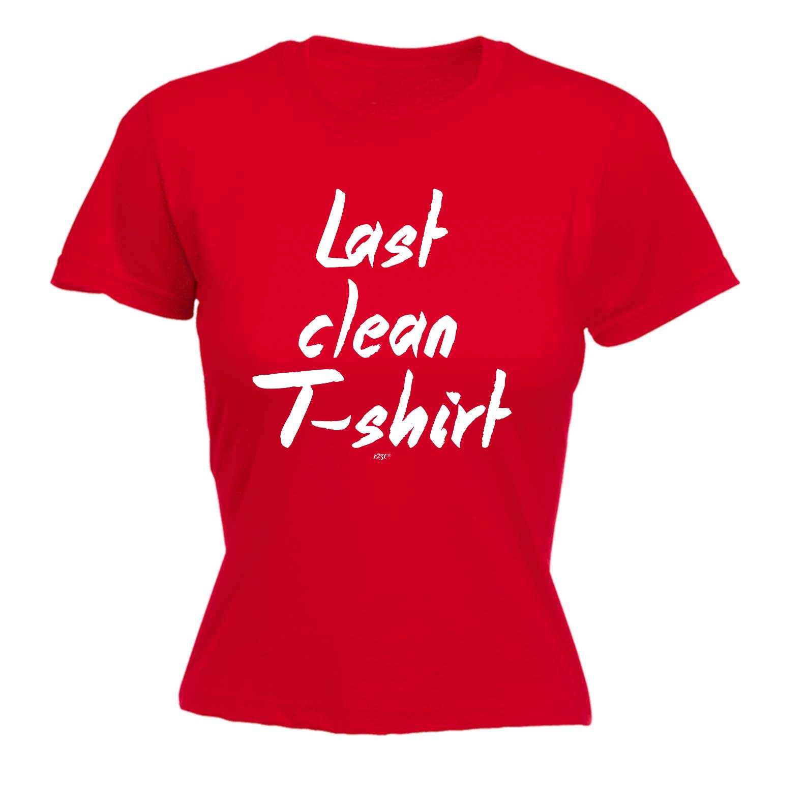Last Clean Tshirt - Funny Womens T-Shirt Tshirt