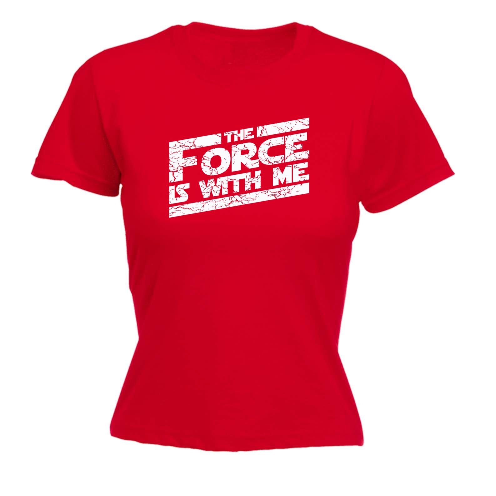 The Force Is With Me - Funny Womens T-Shirt Tshirt