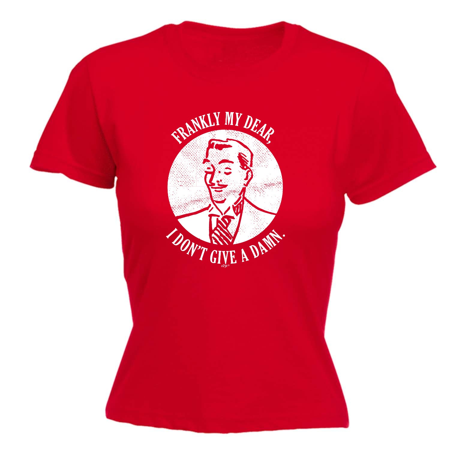 Frankly My Dear - Funny Womens T-Shirt Tshirt