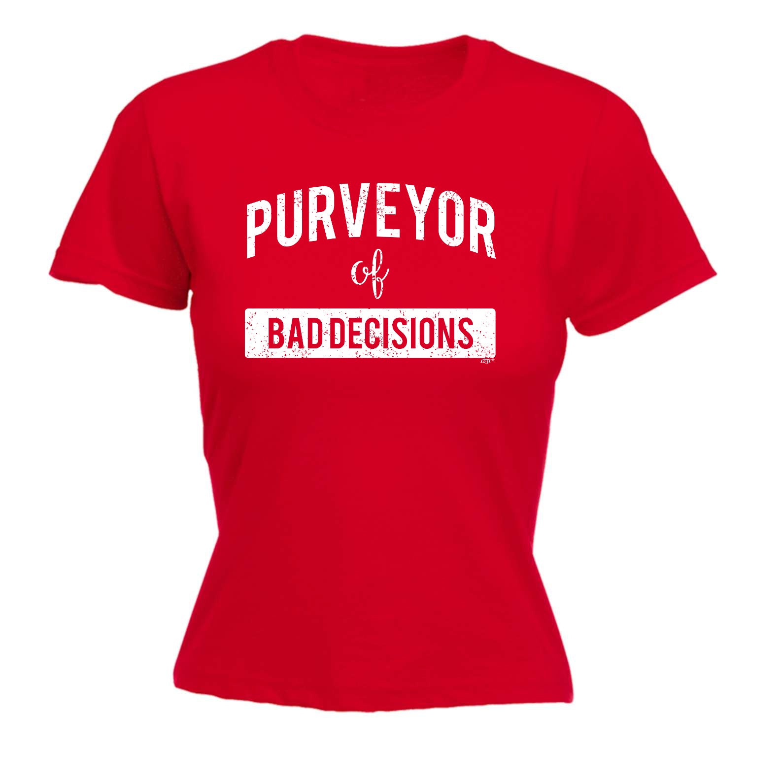 Purveyor Of Bad Decisions - Funny Womens T-Shirt Tshirt