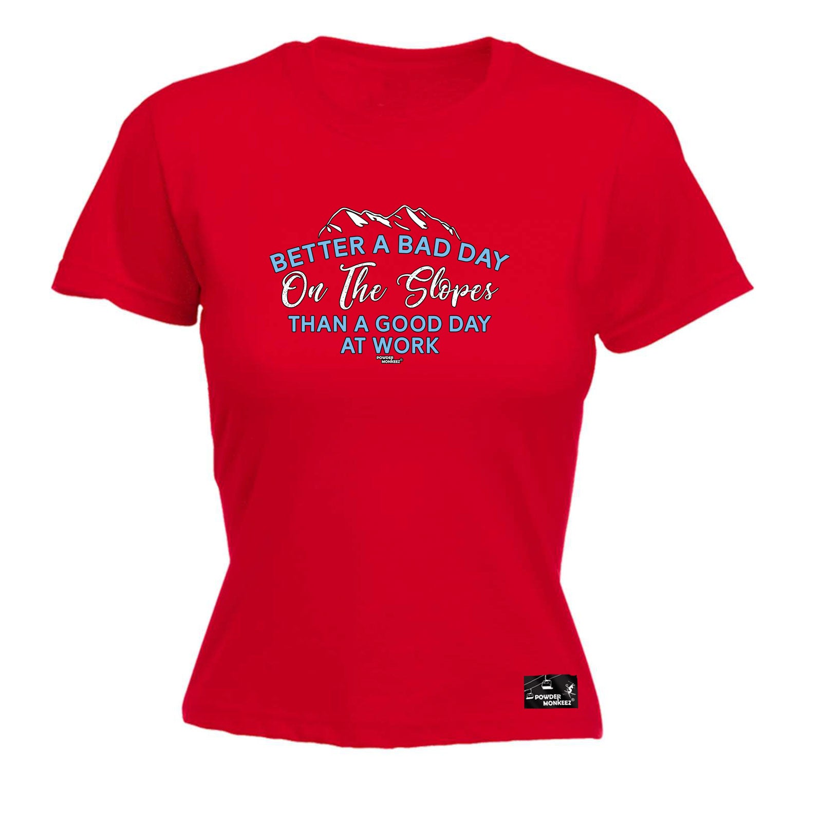 Pm Better A Bad Day On The Slopes - Funny Womens T-Shirt Tshirt