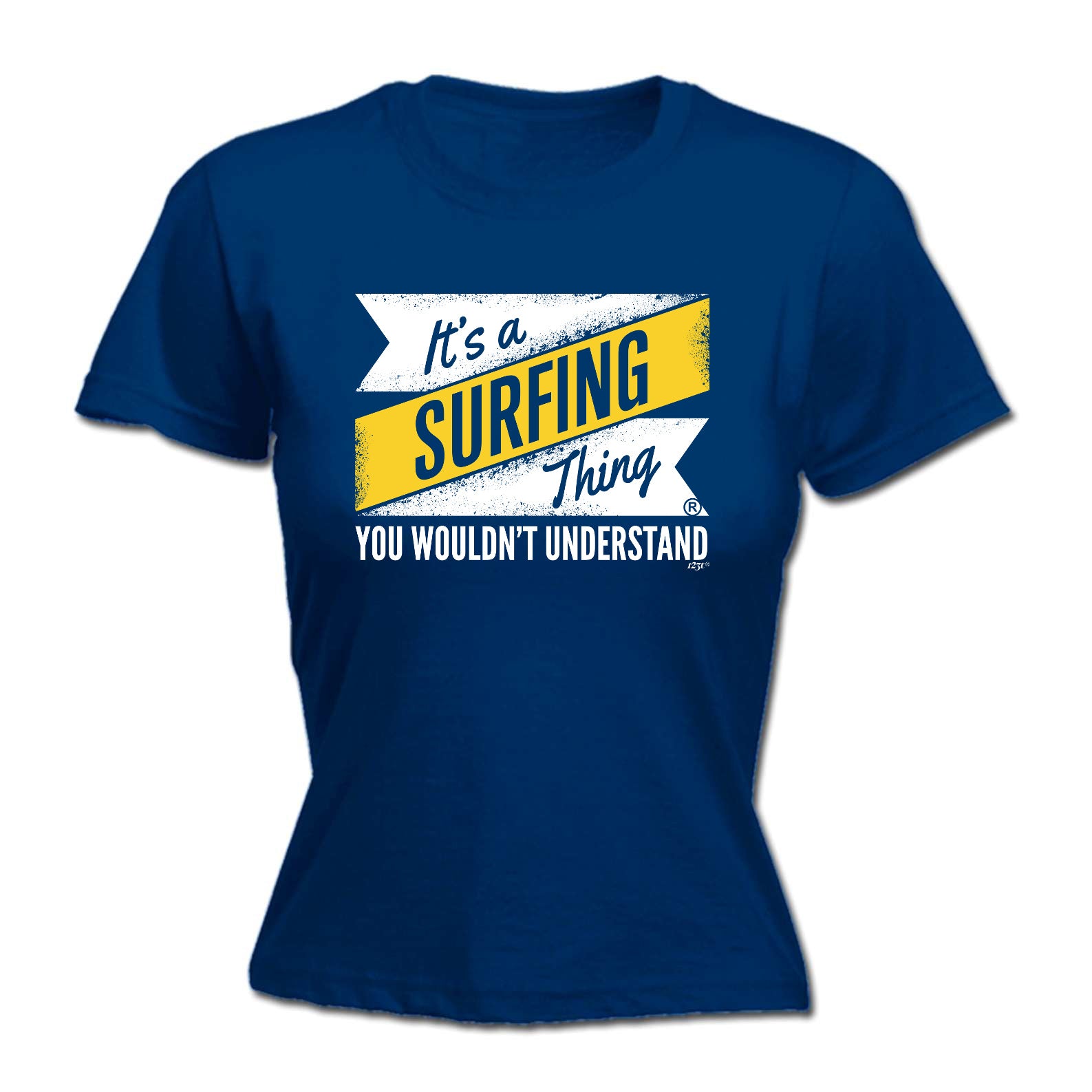 Its A Surfing Thing You Wouldnt Understand - Funny Womens T-Shirt Tshirt