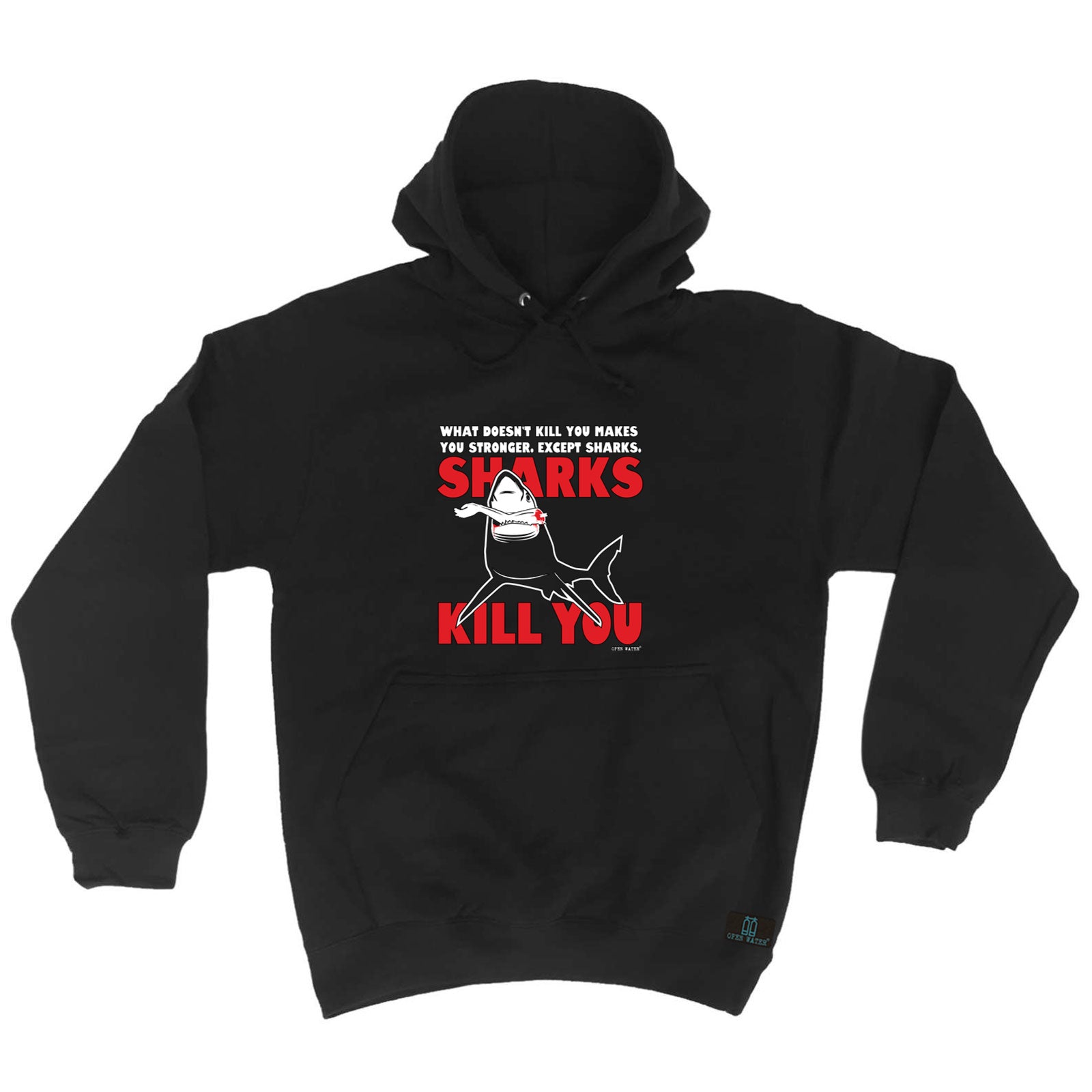 Ow Sharks Kill You - Funny Hoodies Hoodie