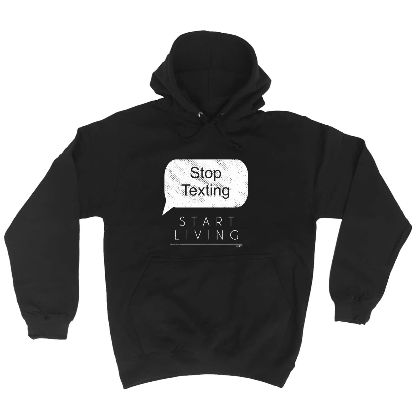 Stop Texting Start Living - Funny Hoodies Hoodie