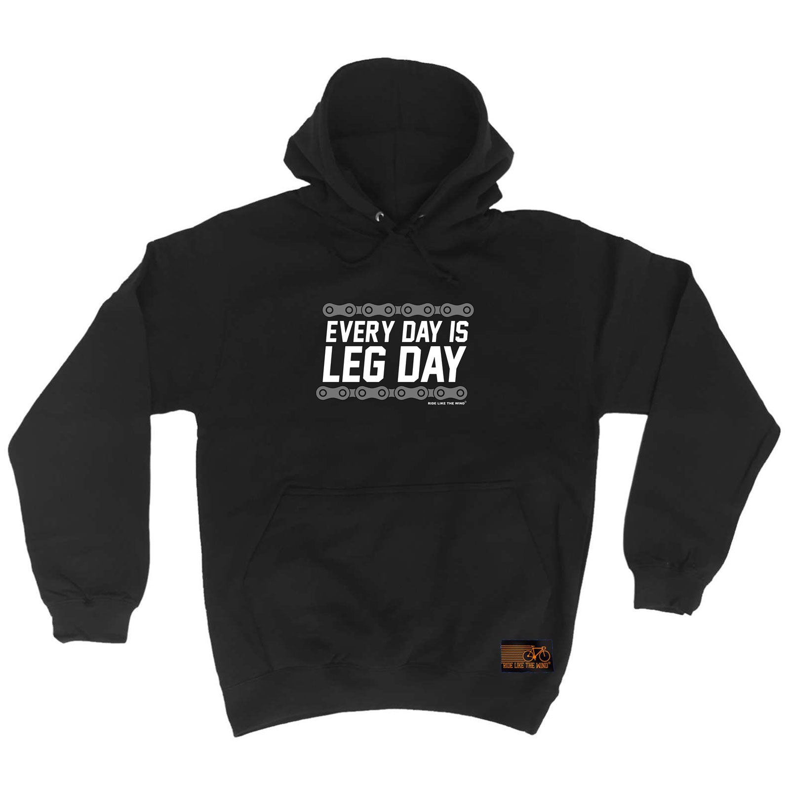 Rltw Every Day Is Leg Day - Funny Hoodies Hoodie