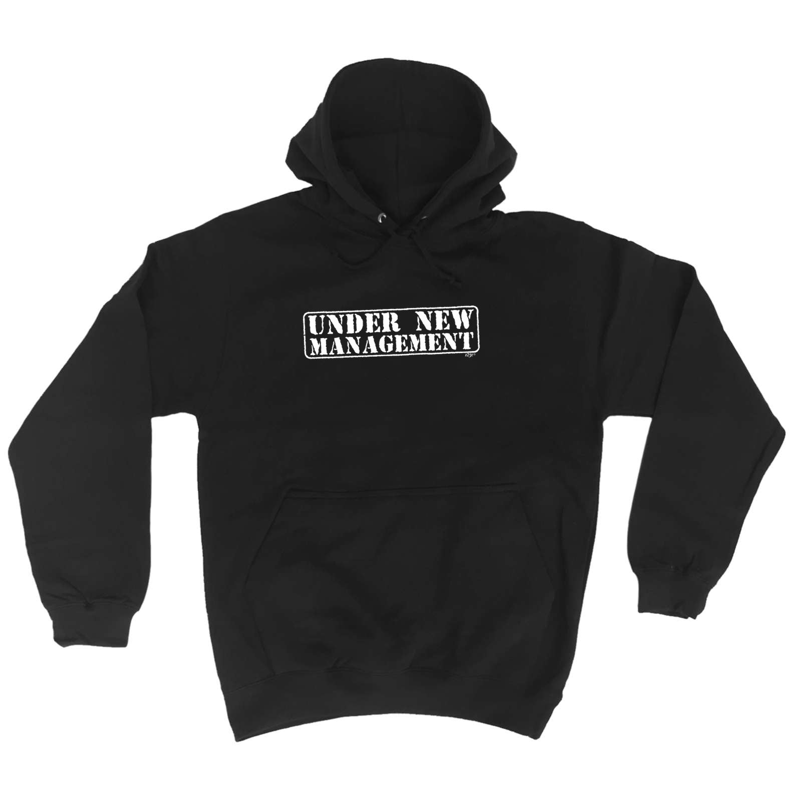 Under New Management - Funny Hoodies Hoodie