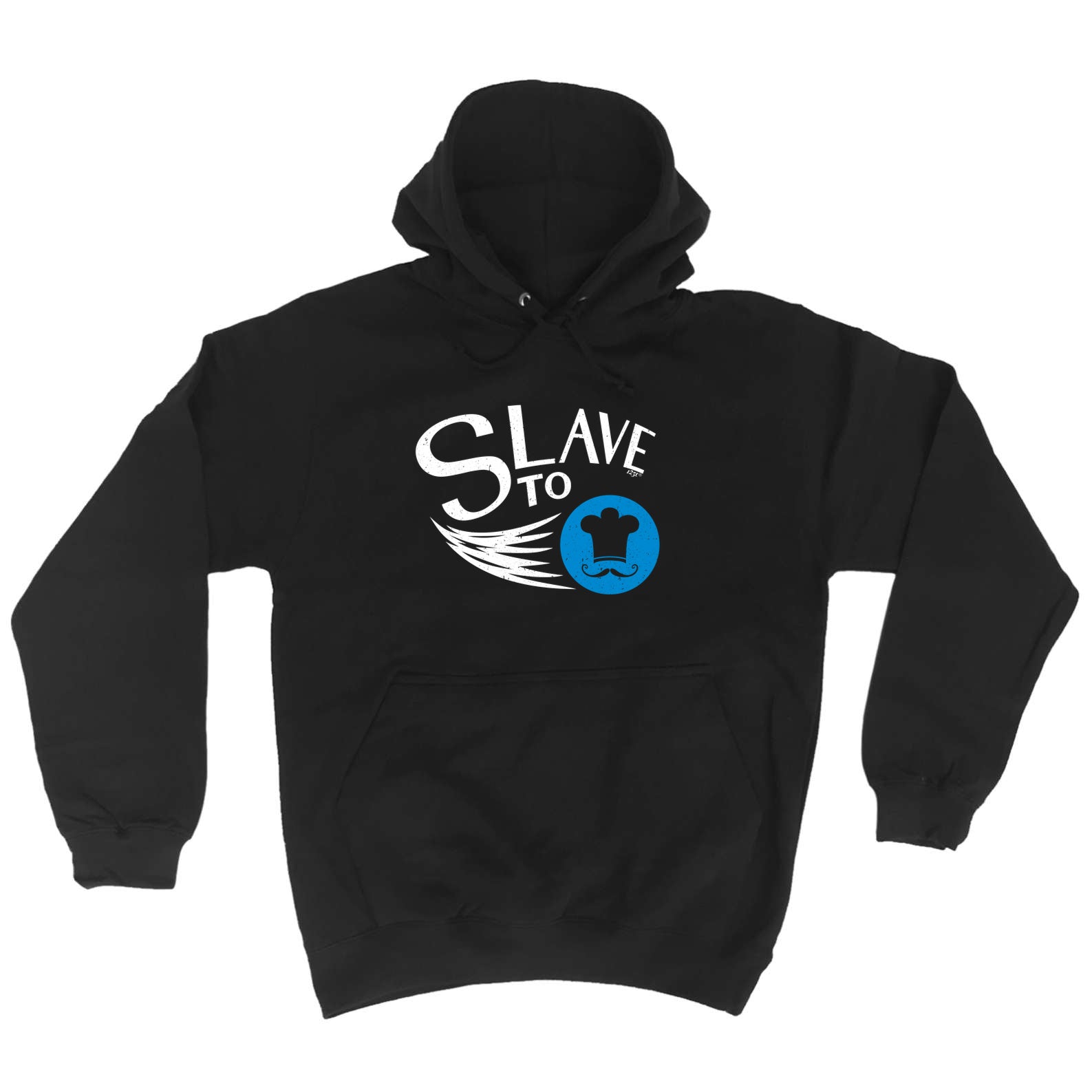 Slave To Chef - Funny Hoodies Hoodie
