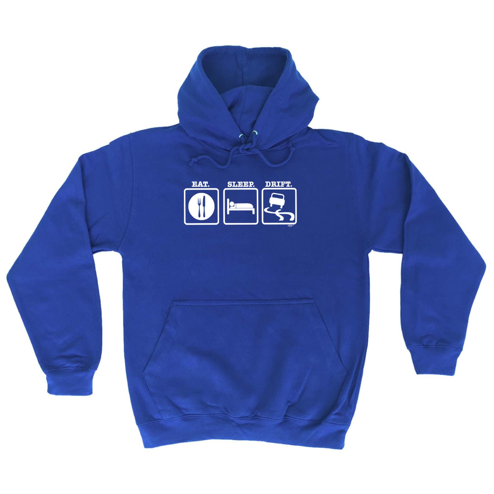 Eat Sleep Drift - Funny Hoodies Hoodie
