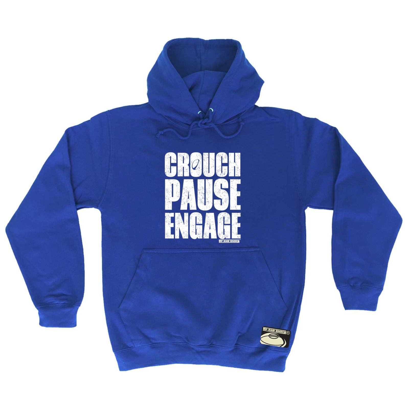 Uau Crouch Pause Engage - Funny Hoodies Hoodie