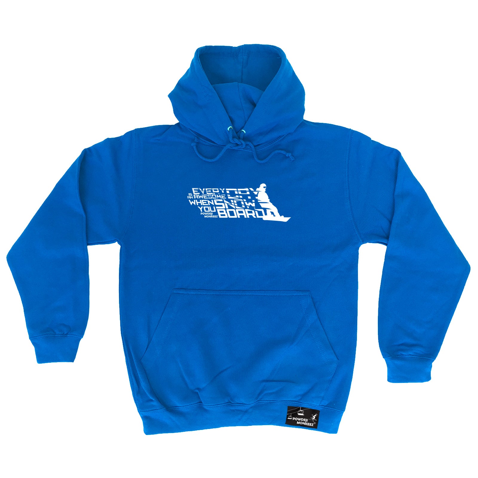 Pm Everyday Is Awesome When You Snowboard - Funny Hoodies Hoodie