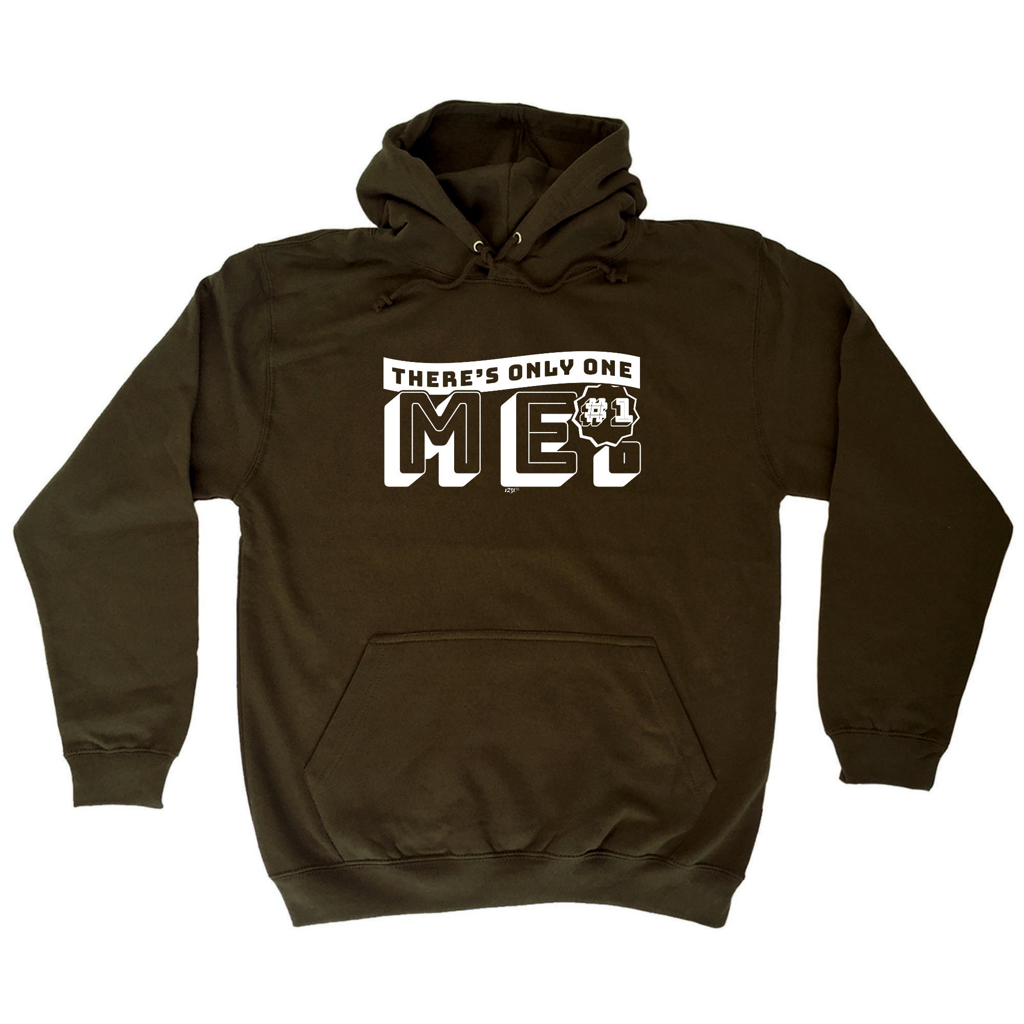 Theres Only One Me - Funny Hoodies Hoodie
