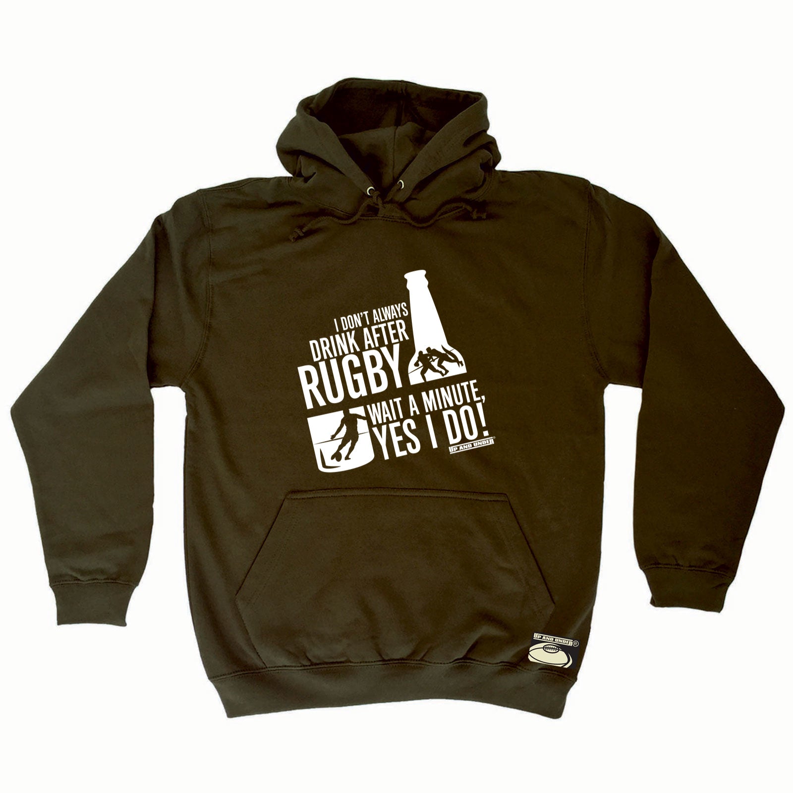 Uau I Dont Always Drink After Rugby - Funny Hoodies Hoodie