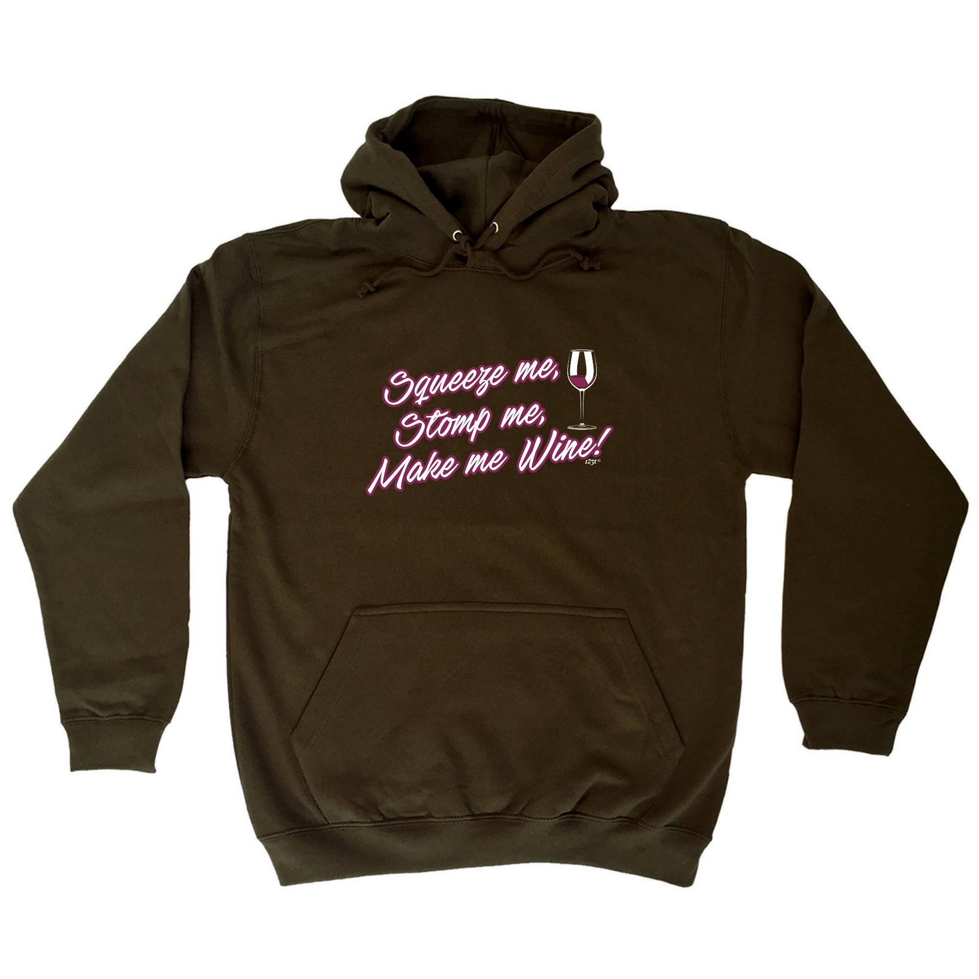 Squeeze Me Stomp Me Wine - Funny Hoodies Hoodie
