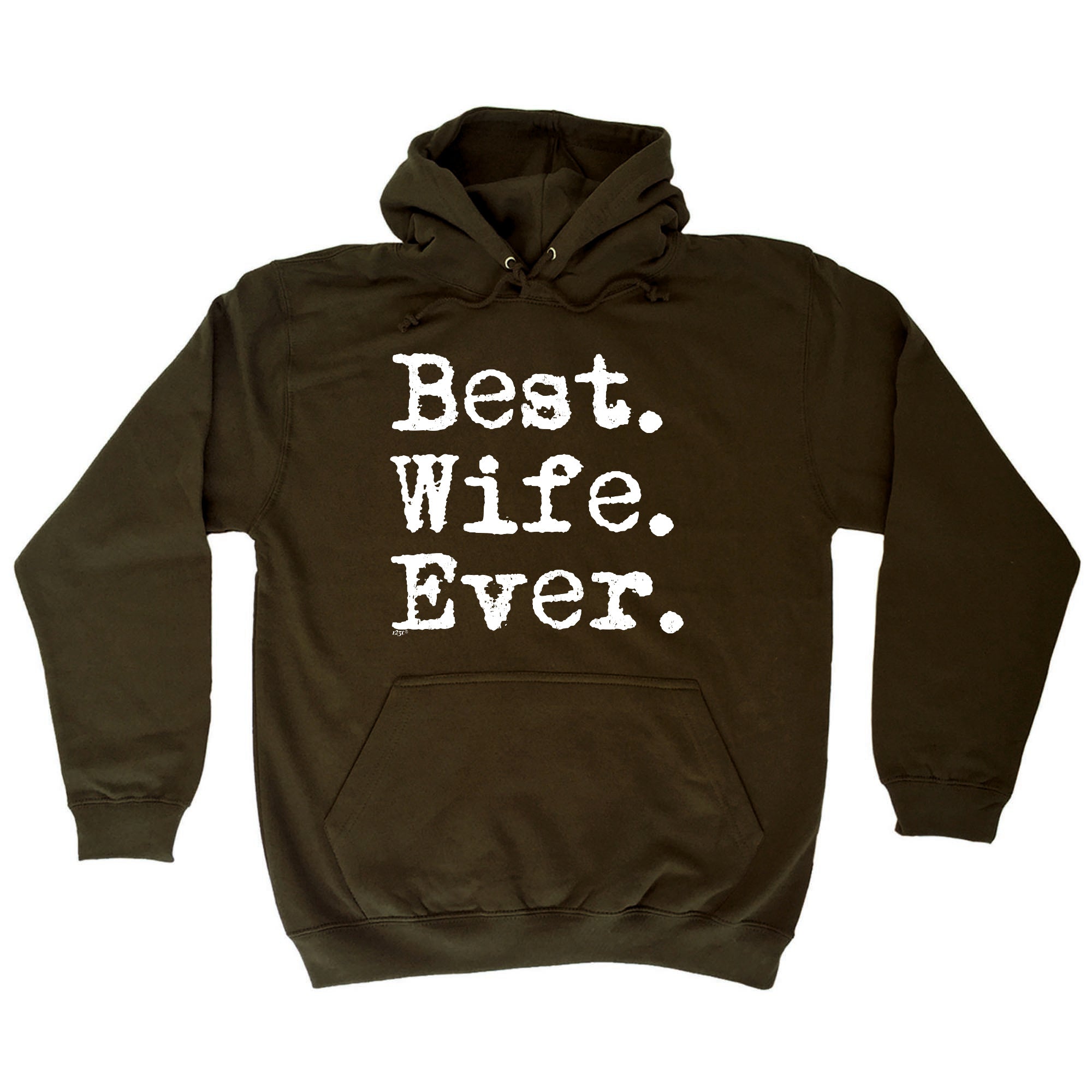 Best Wife Ever - Funny Hoodies Hoodie