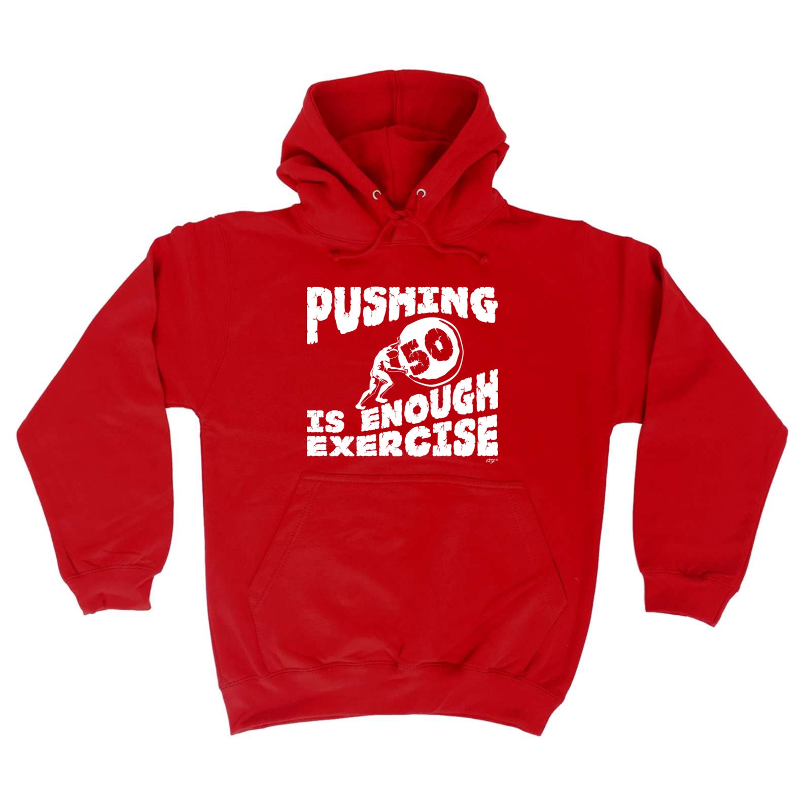 Pushing 50 Is Enough Exercise - Funny Hoodies Hoodie