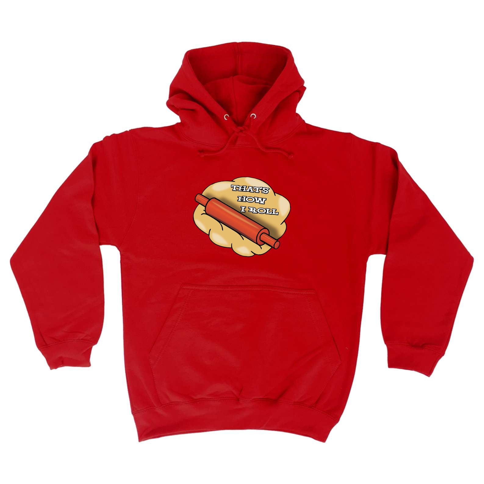 Thats How Roll Rolling Pin - Funny Hoodies Hoodie