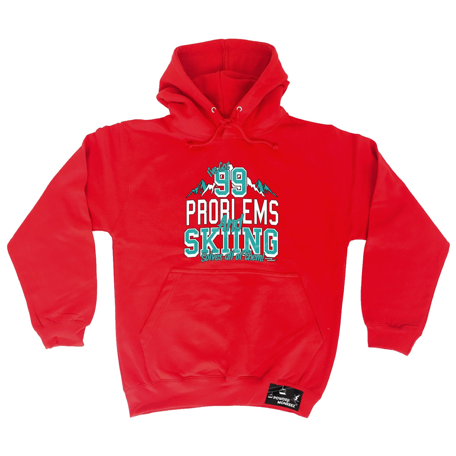 Pm Ive Got 99 Problems Skiing - Funny Hoodies Hoodie