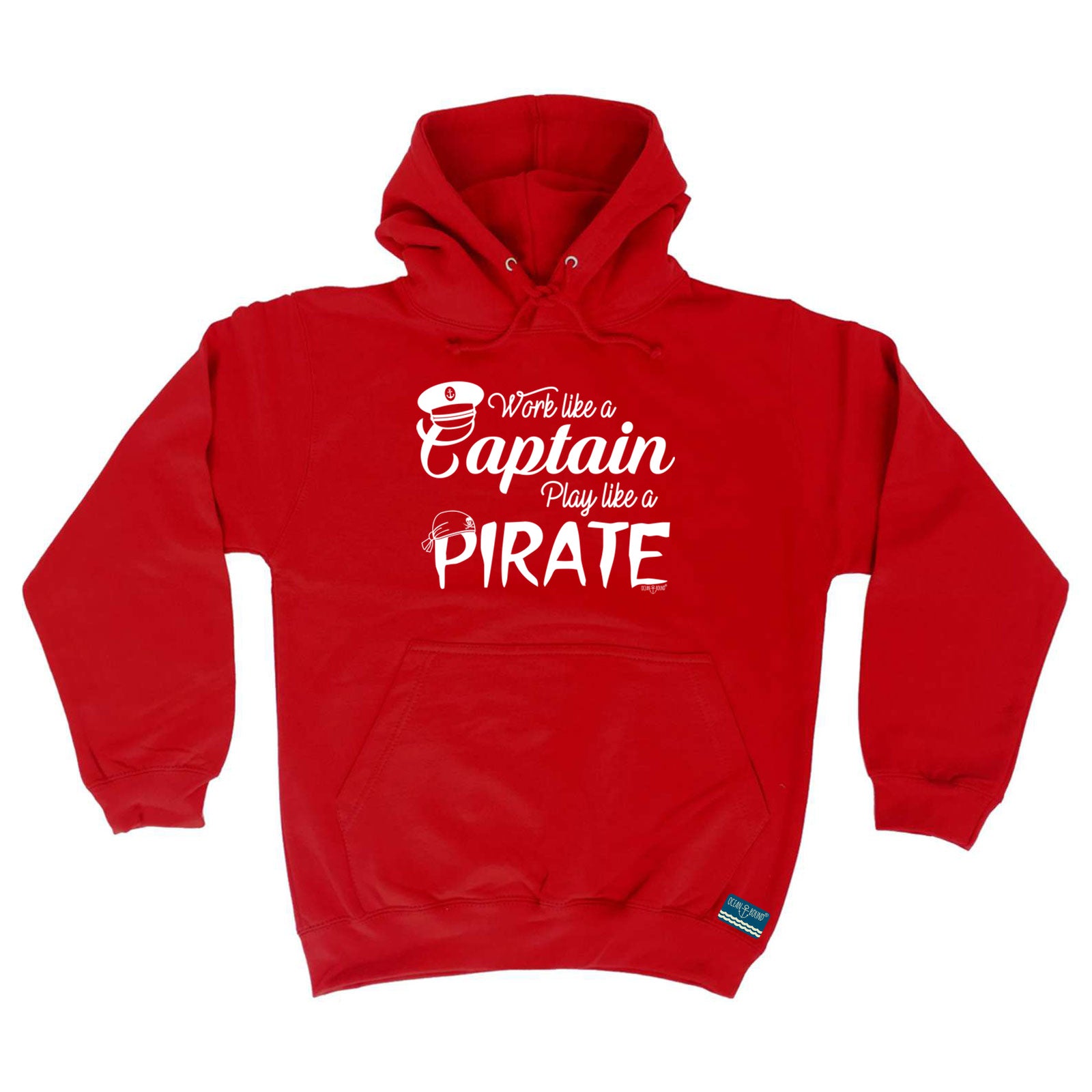 Ob Work Like A Captain Play Like A Pirate - Funny Hoodies Hoodie