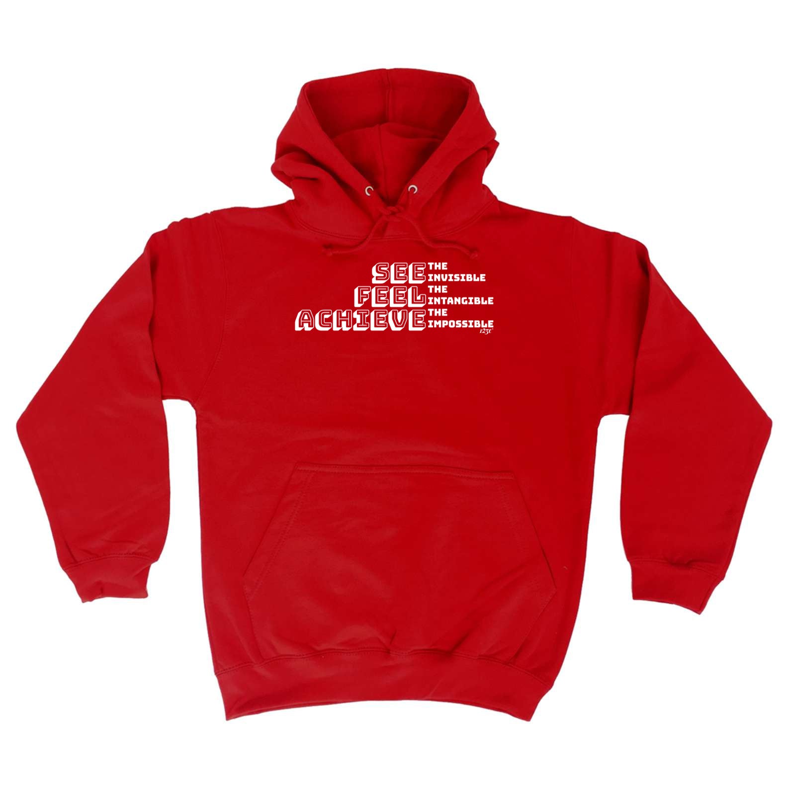 See Feel Achieve - Funny Hoodies Hoodie