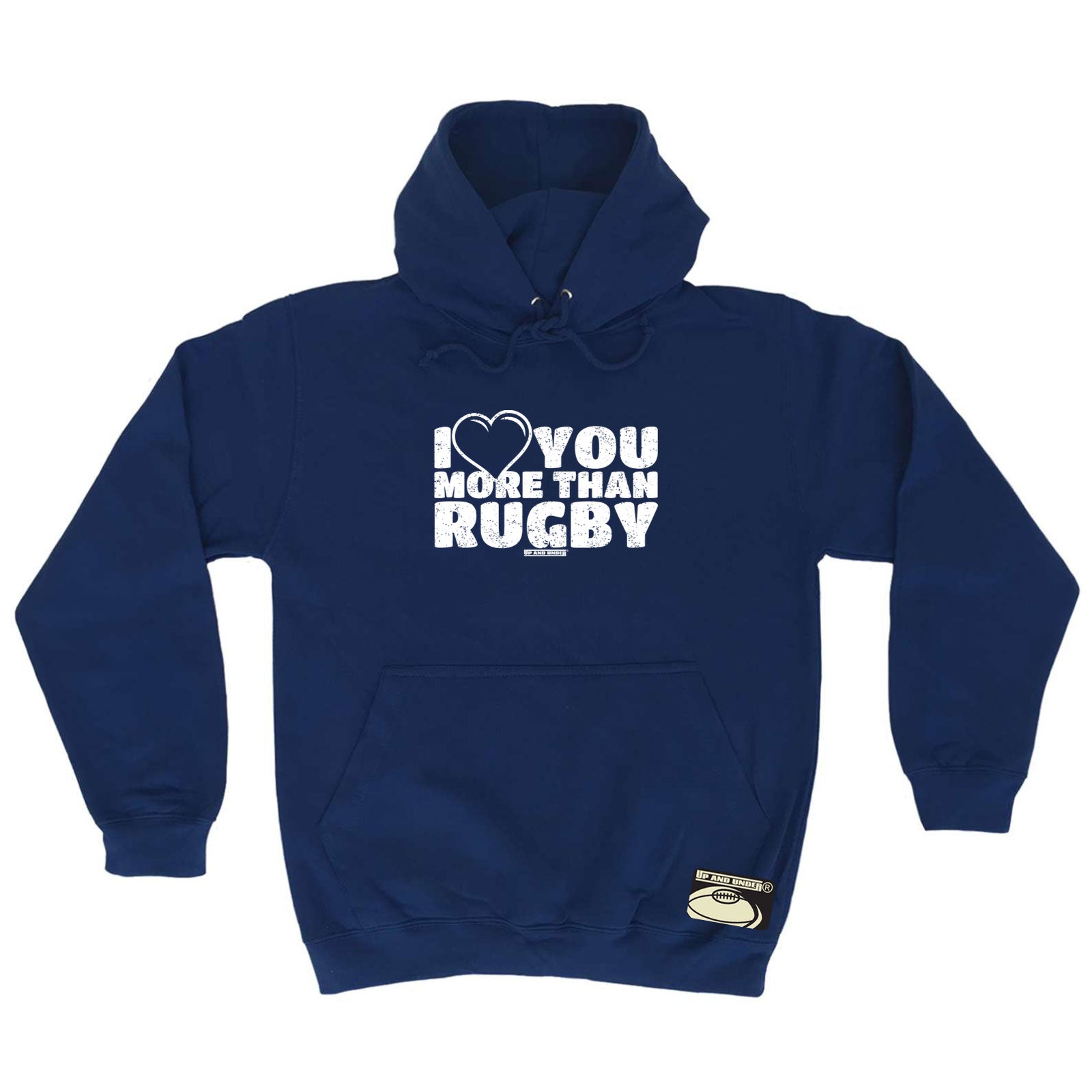 Uau I Love You More Than Rugby - Funny Hoodies Hoodie