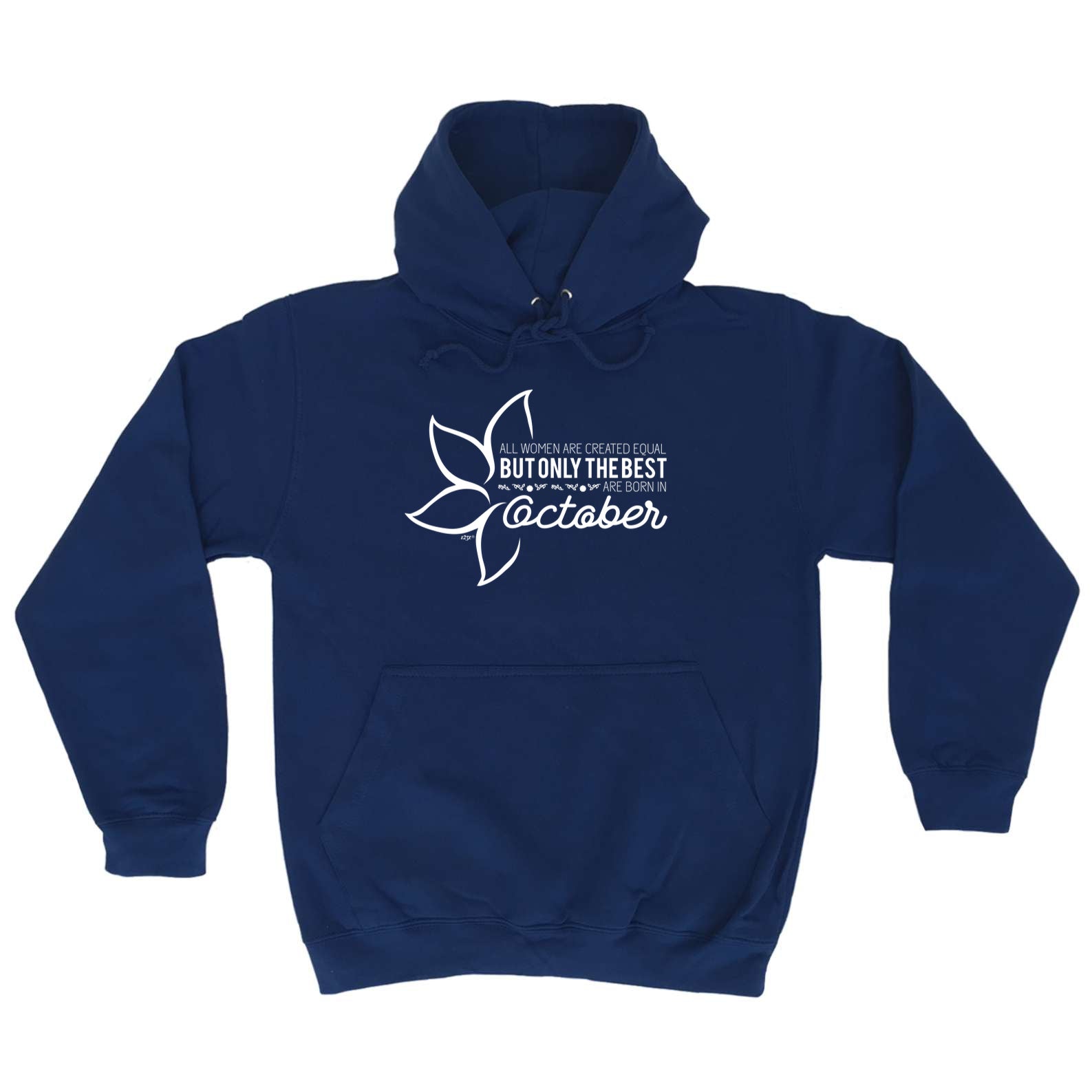 October Birthday All Women Are Created Equal - Funny Hoodies Hoodie