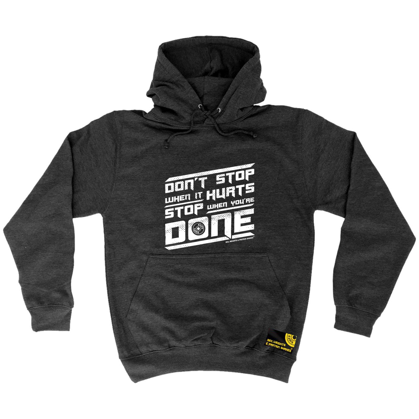 Swps Dont Stop When It Hurts - Funny Hoodies Hoodie