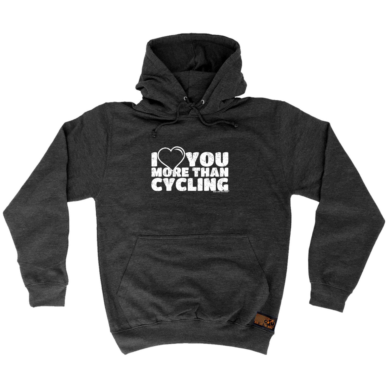 Rltw I Love You More Than Cycling - Funny Hoodies Hoodie