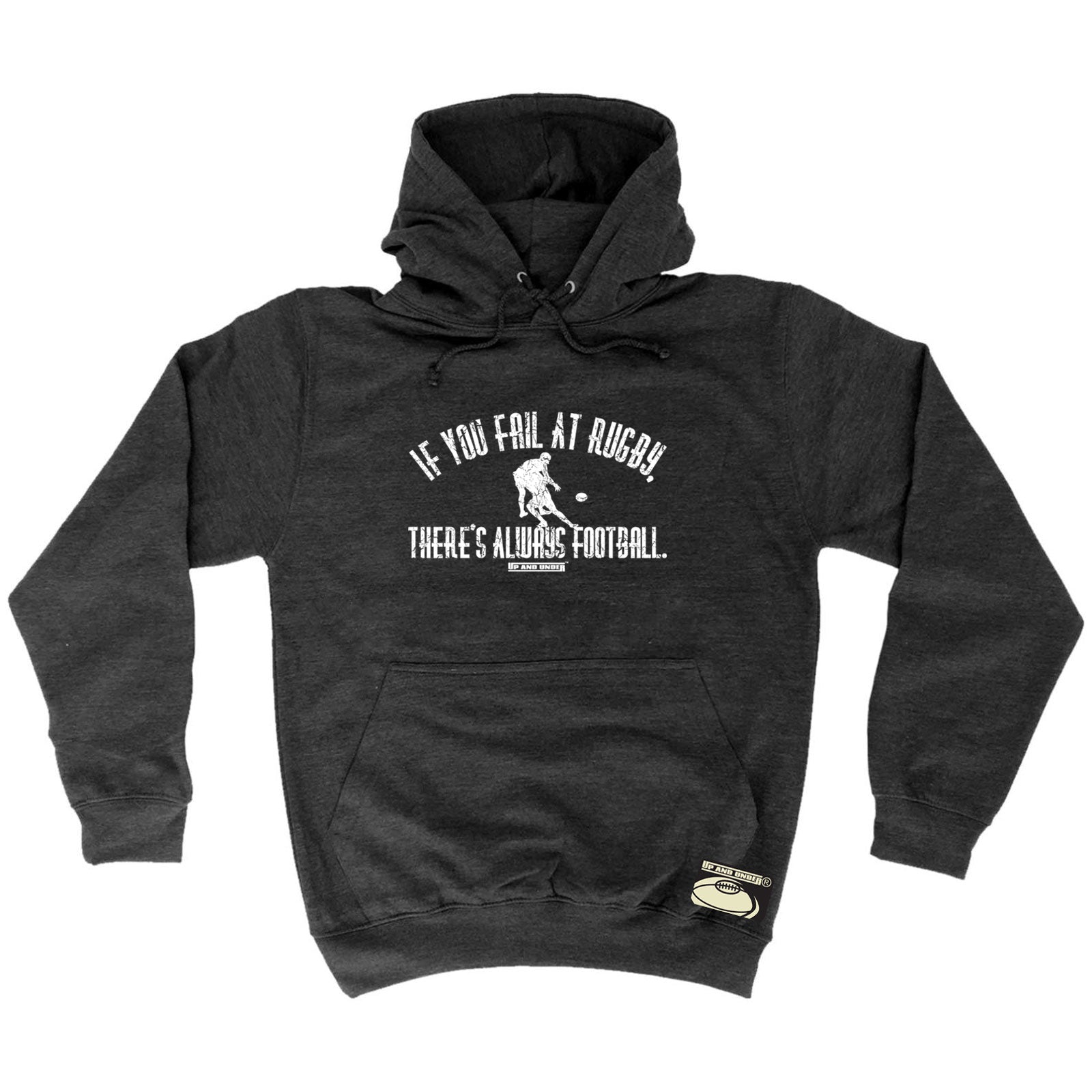 Uau If You Fail At Rugby - Funny Hoodies Hoodie
