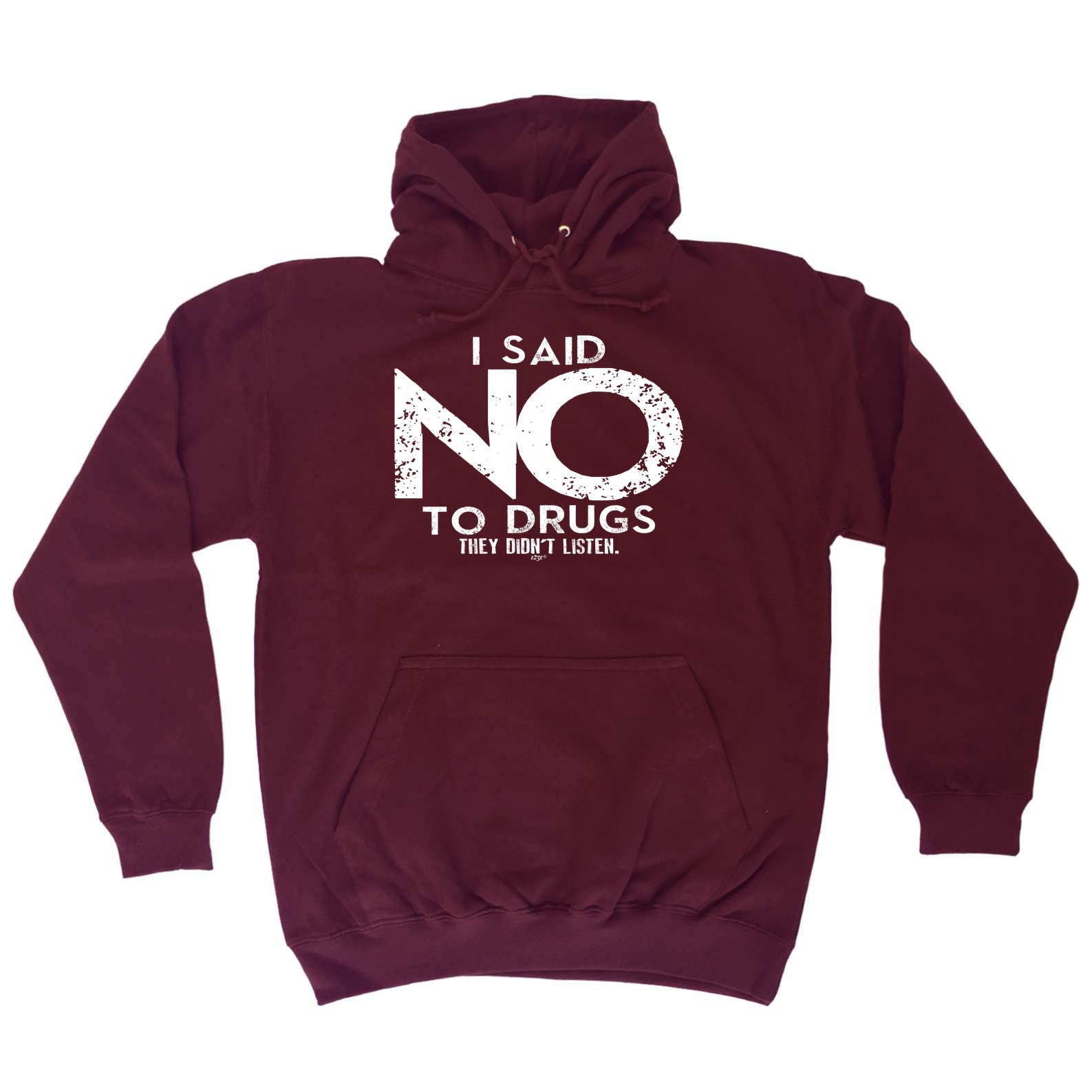Said No They Didnt Listen - Funny Hoodies Hoodie