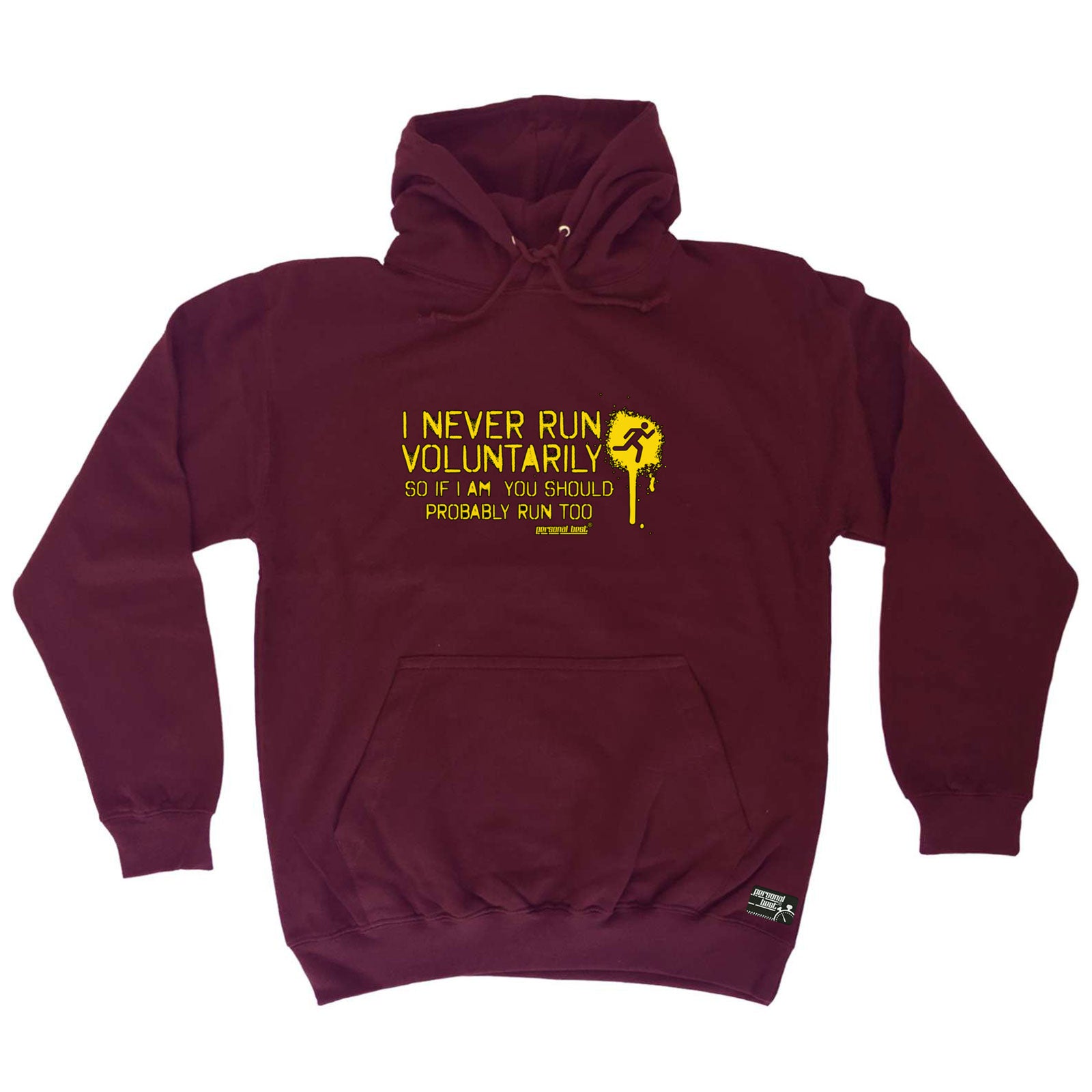 Pb I Never Run Voluntarily - Funny Hoodies Hoodie