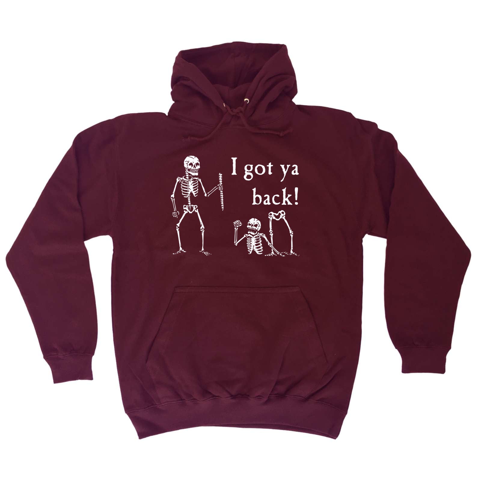 Ive Got Your Back Skeletons - Funny Hoodies Hoodie