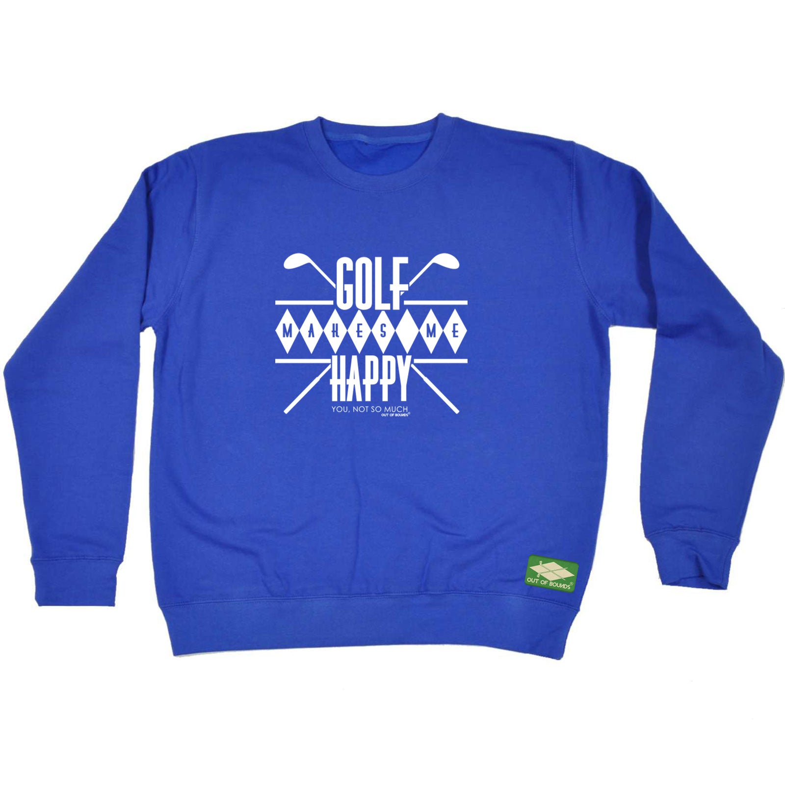 Oob Golf Makes Me Happy - Funny Sweatshirt