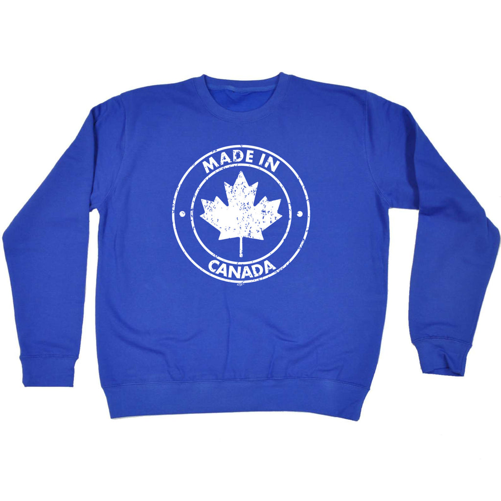Made In Canada - Funny Sweatshirt