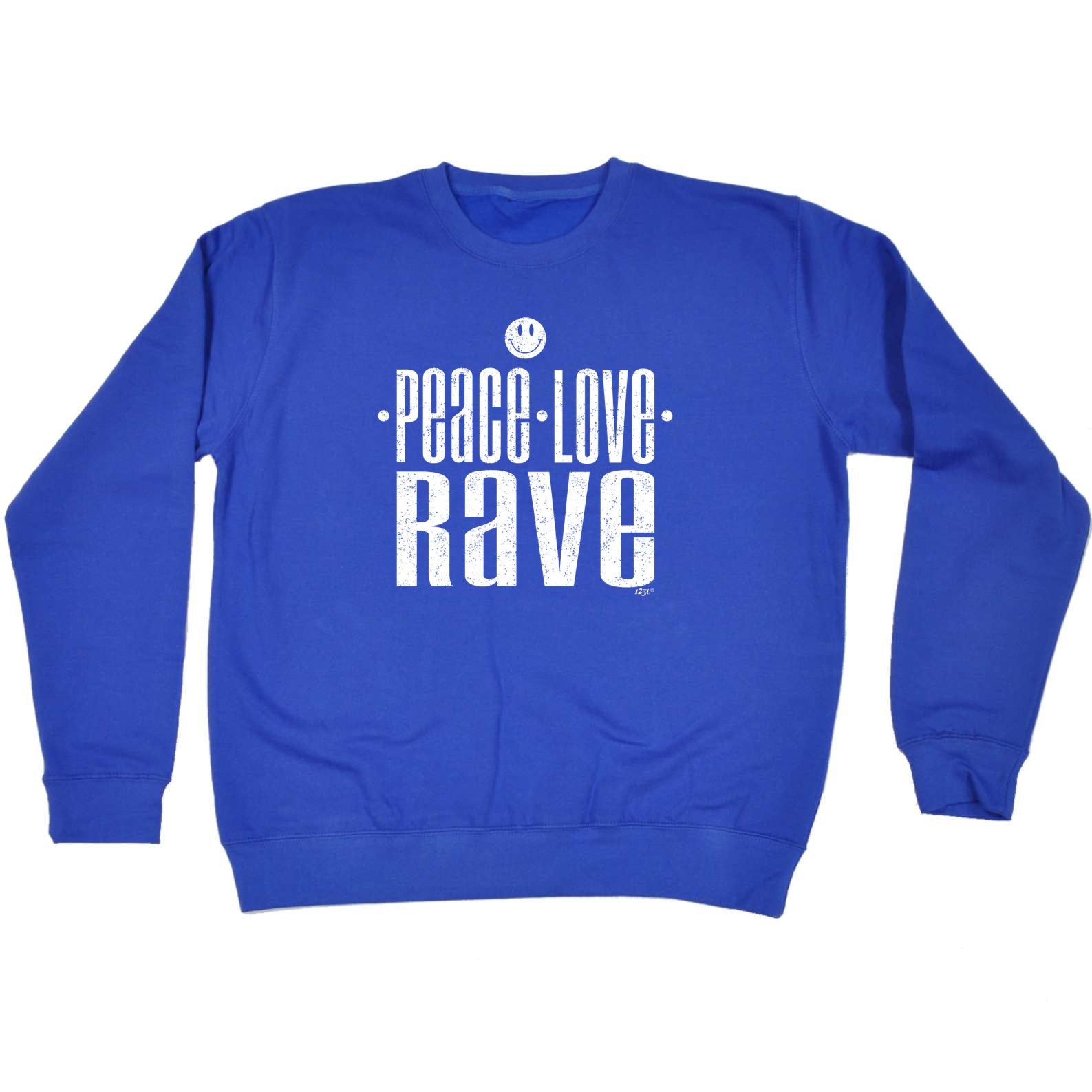 Peace Love Rave - Funny Sweatshirt