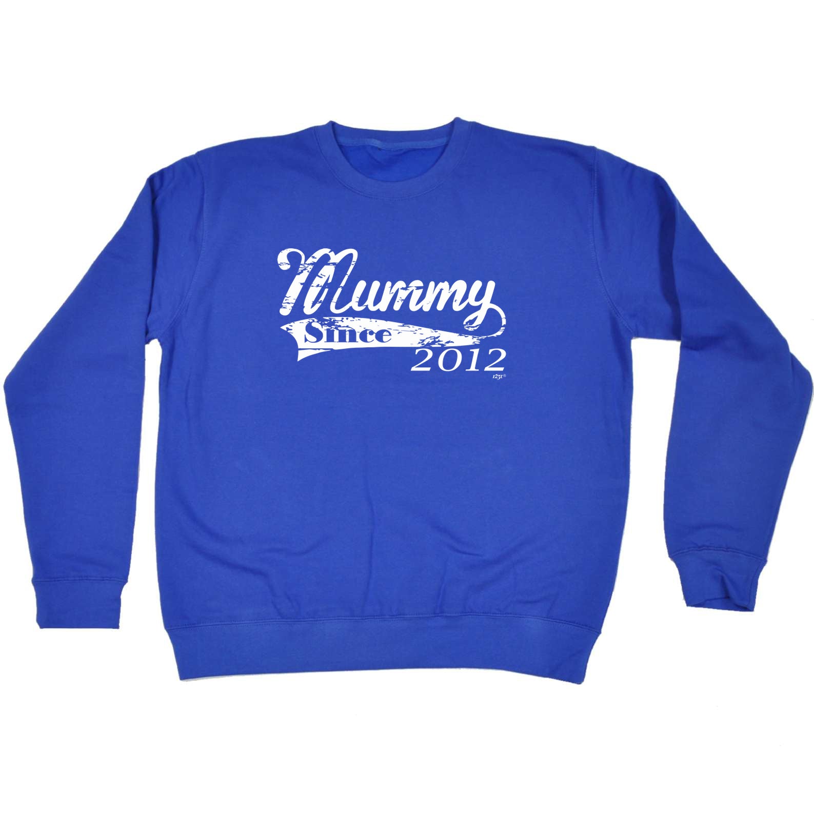 Mummy Since 2012 - Funny Sweatshirt
