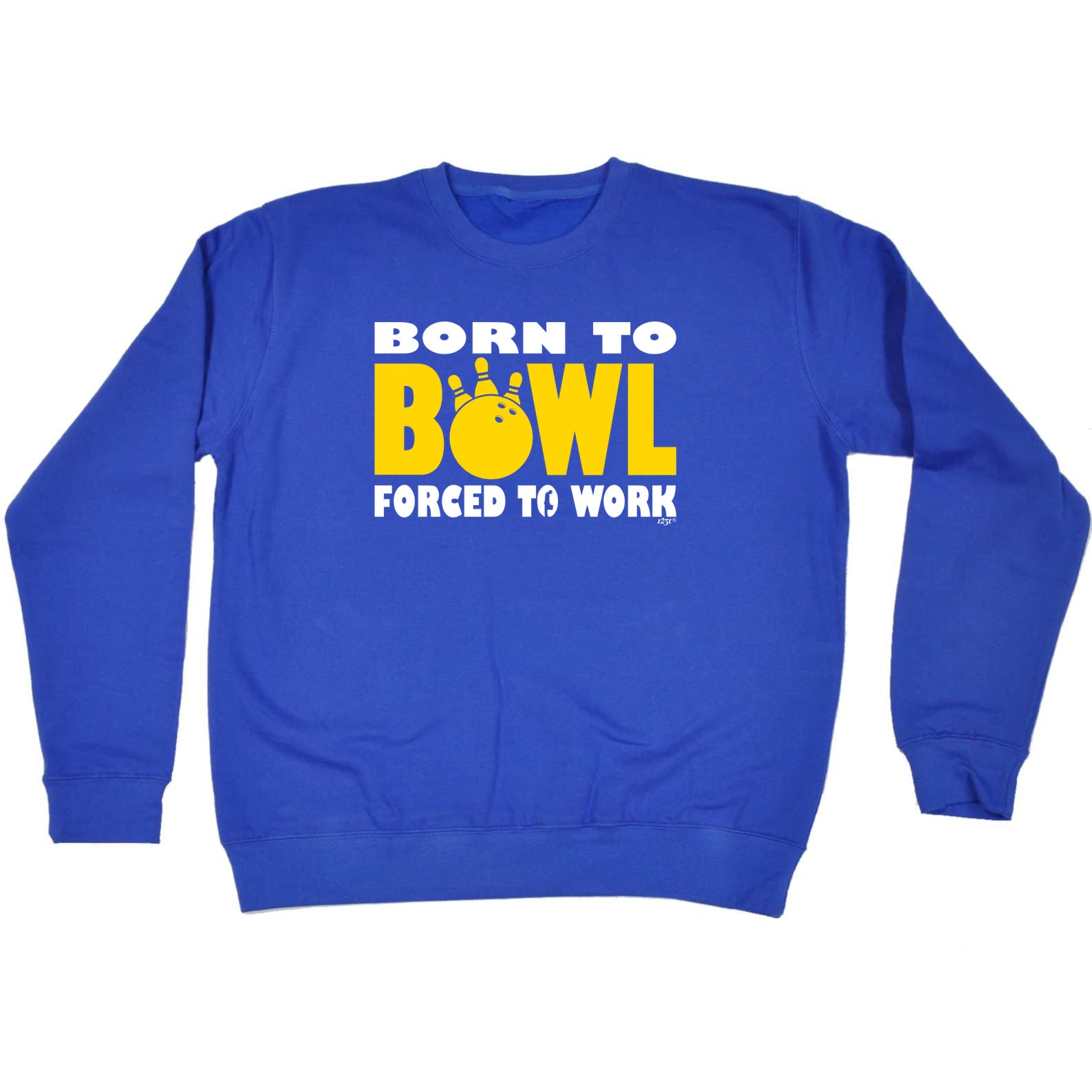 Born To Bowl Tenpin - Funny Sweatshirt