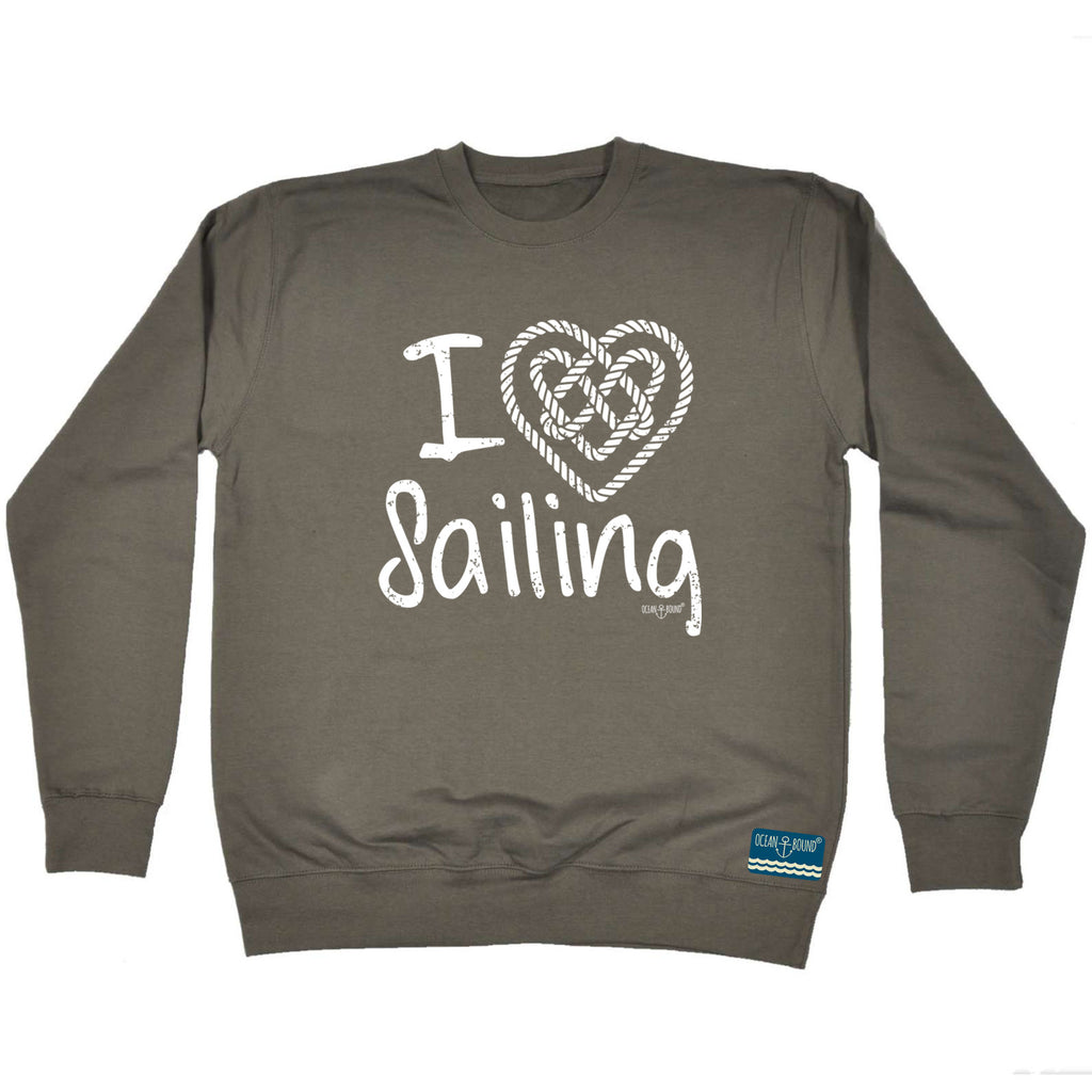 Ob I Love Sailing - Funny Sweatshirt
