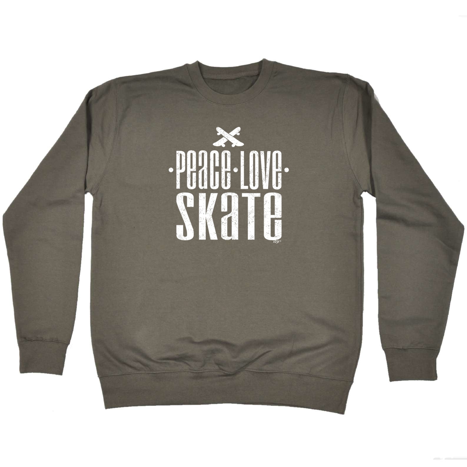 Peace Love Skate - Funny Sweatshirt