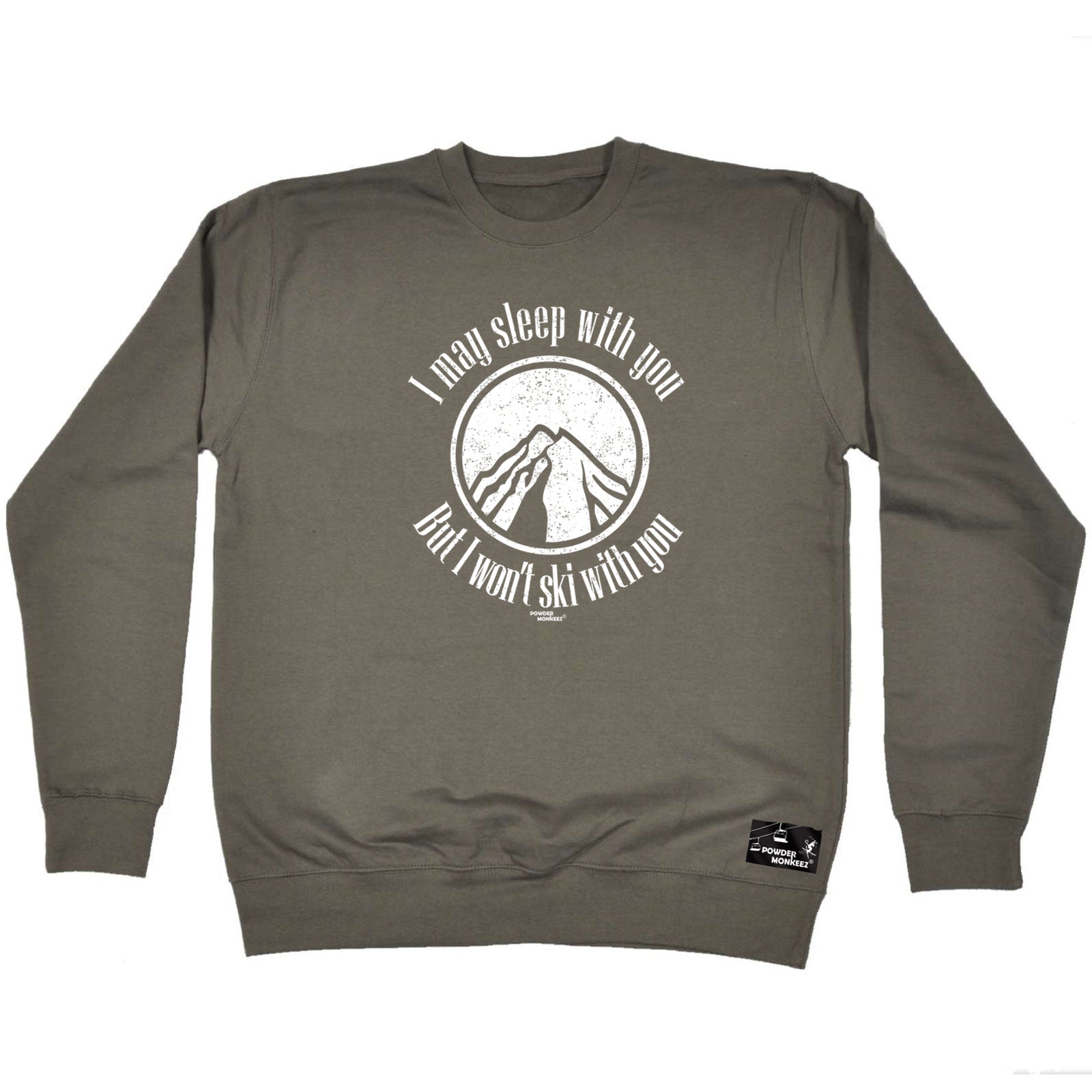 Pm I May Sleep With You Ski - Funny Sweatshirt