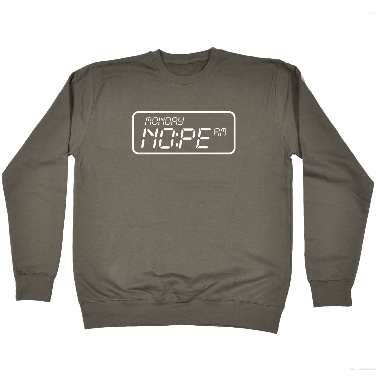 Moday Am Nope - Funny Sweatshirt
