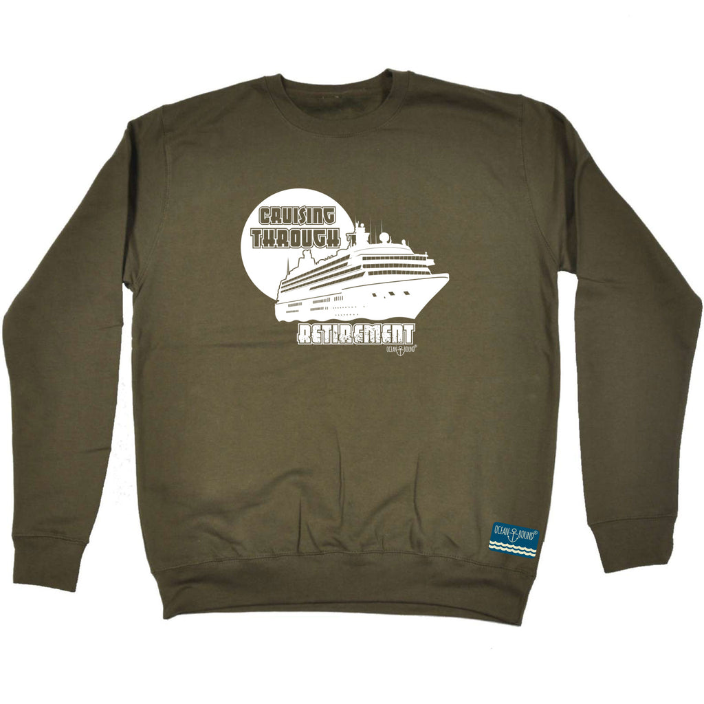 Ob Cruising Through Retirement - Funny Sweatshirt