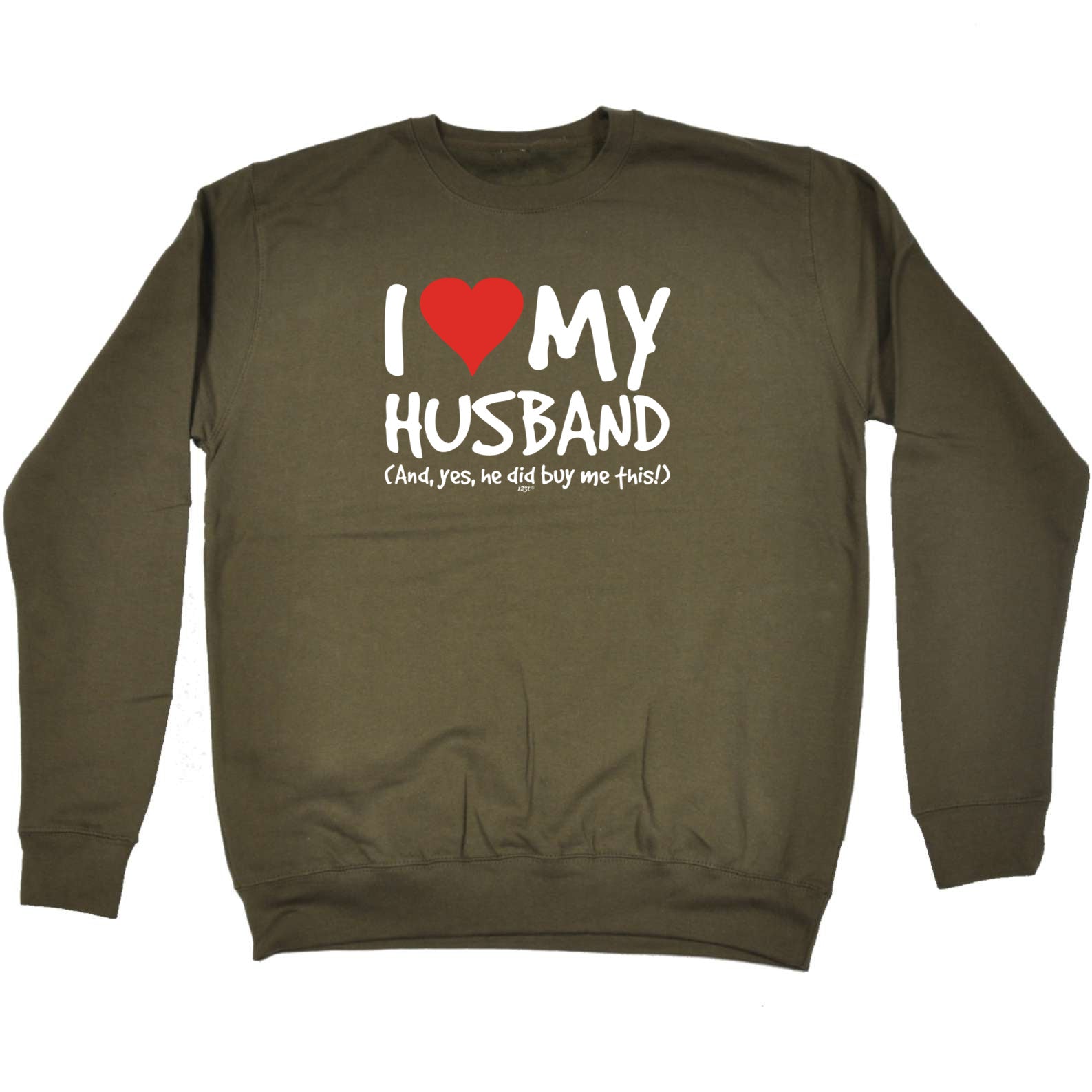 Love My Husband And Yes - Funny Sweatshirt