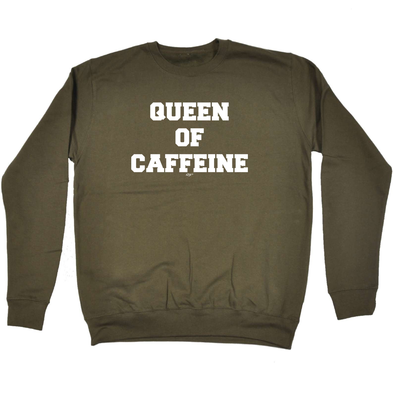 Queen Of Caffeine - Funny Sweatshirt
