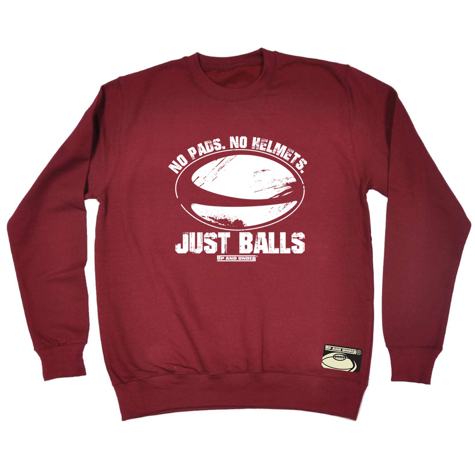 Uau No Pads No Helments Just Balsl - Funny Sweatshirt
