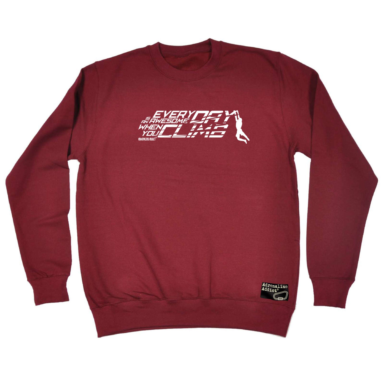 Aa Everyday Is Awesome When You Climb - Funny Sweatshirt